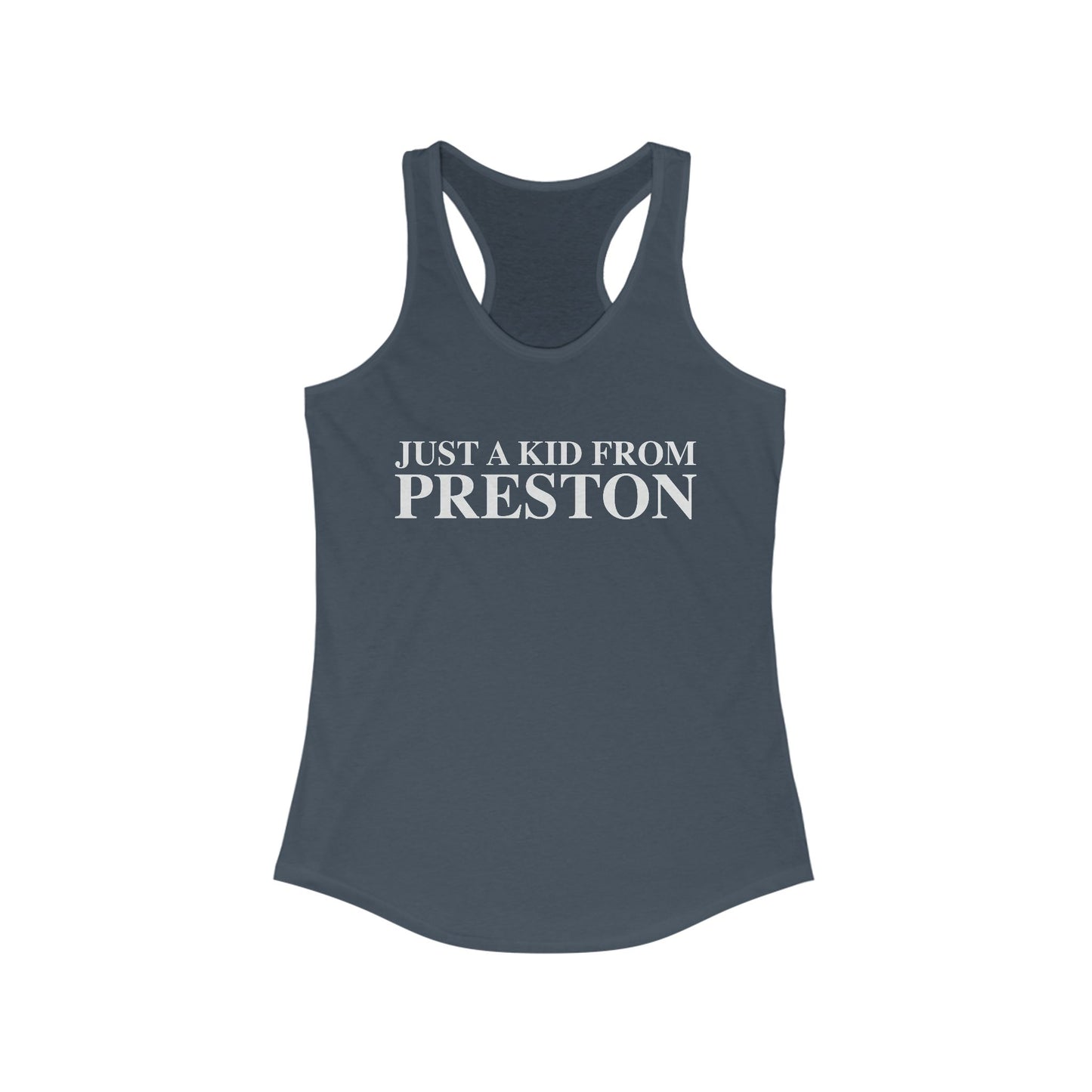 Just a kid from Preston Women's Ideal Racerback Tank Top