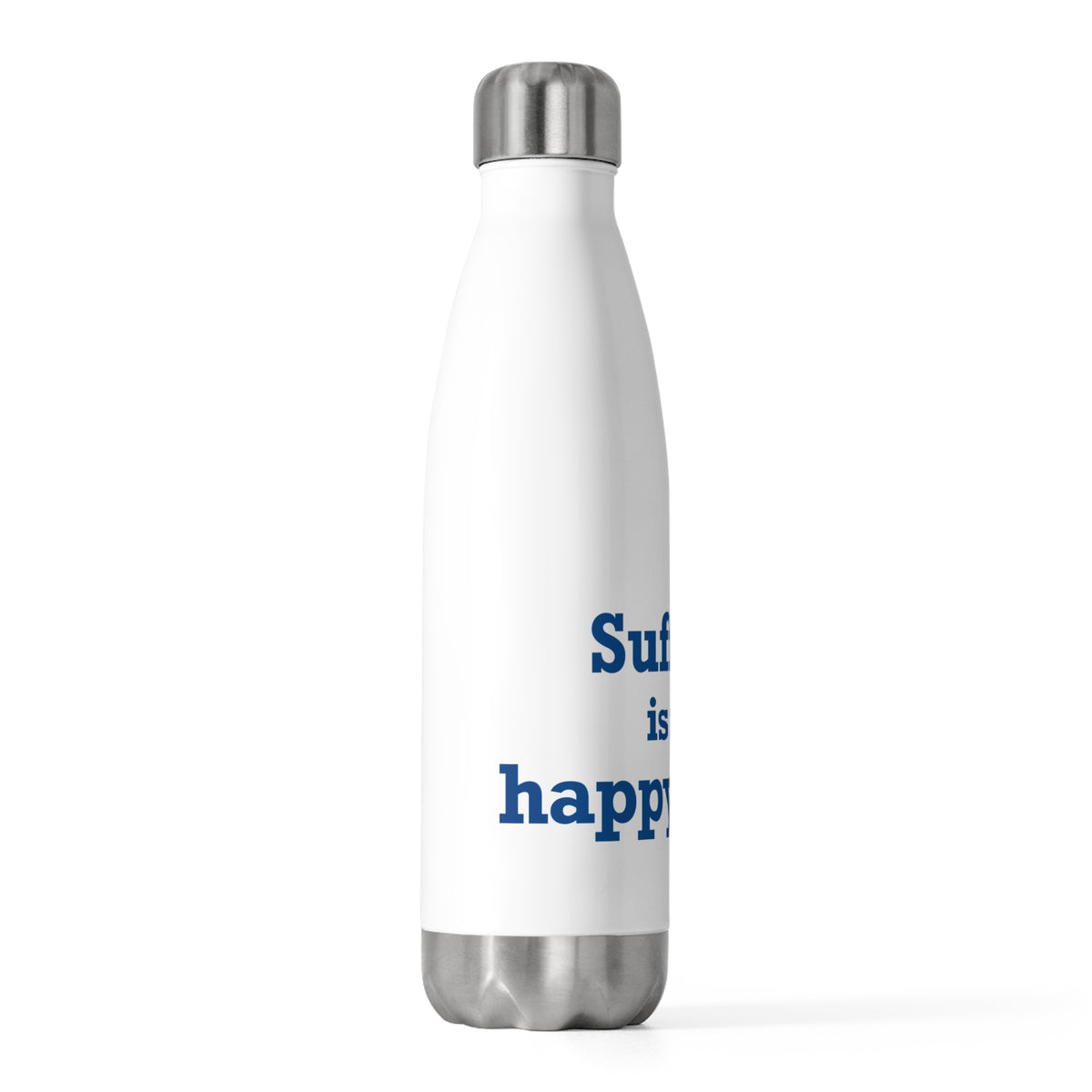 Suffield is My Happy Place 20 oz Insulated Bottle