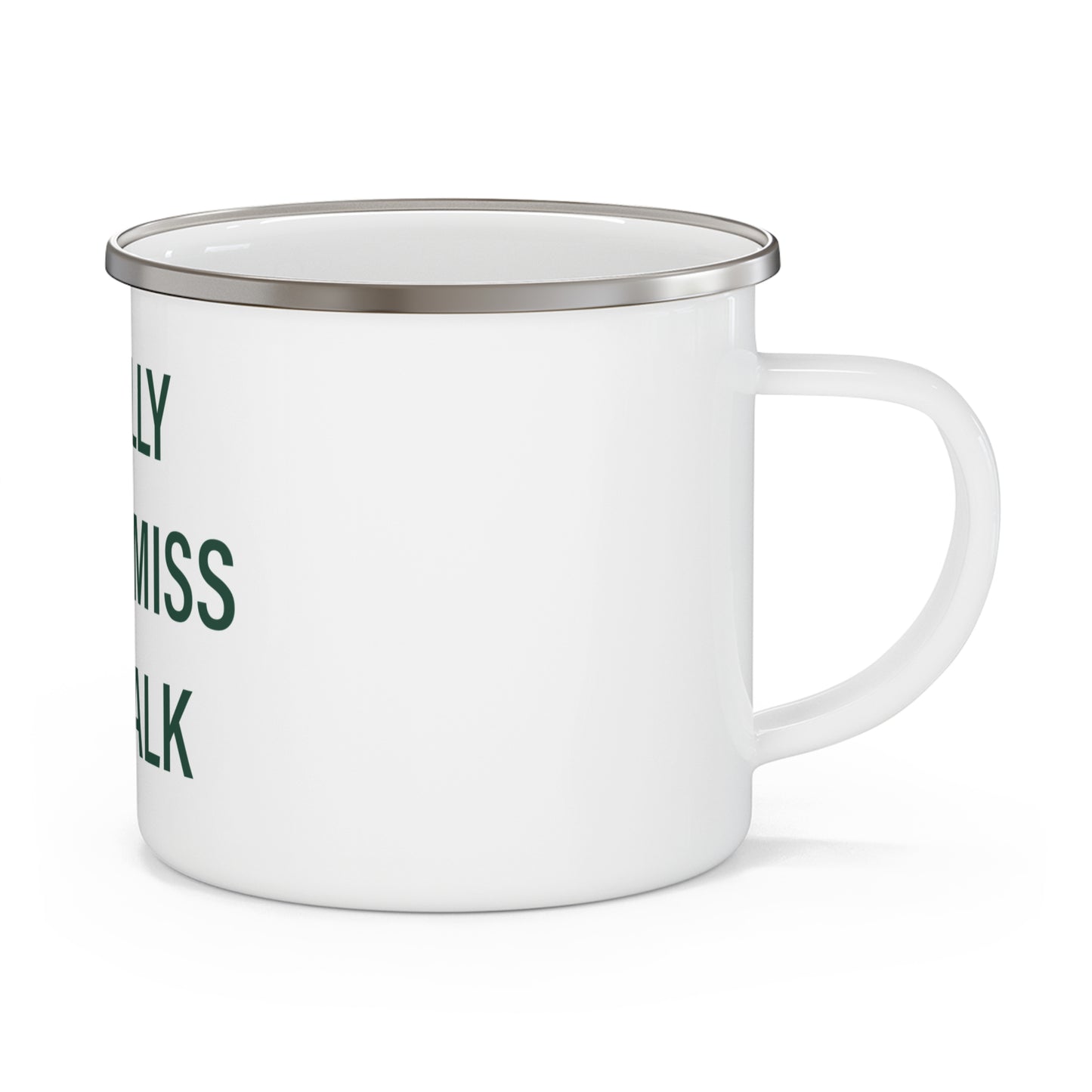I Really Really Miss Norwalk Enamel Camping Mug