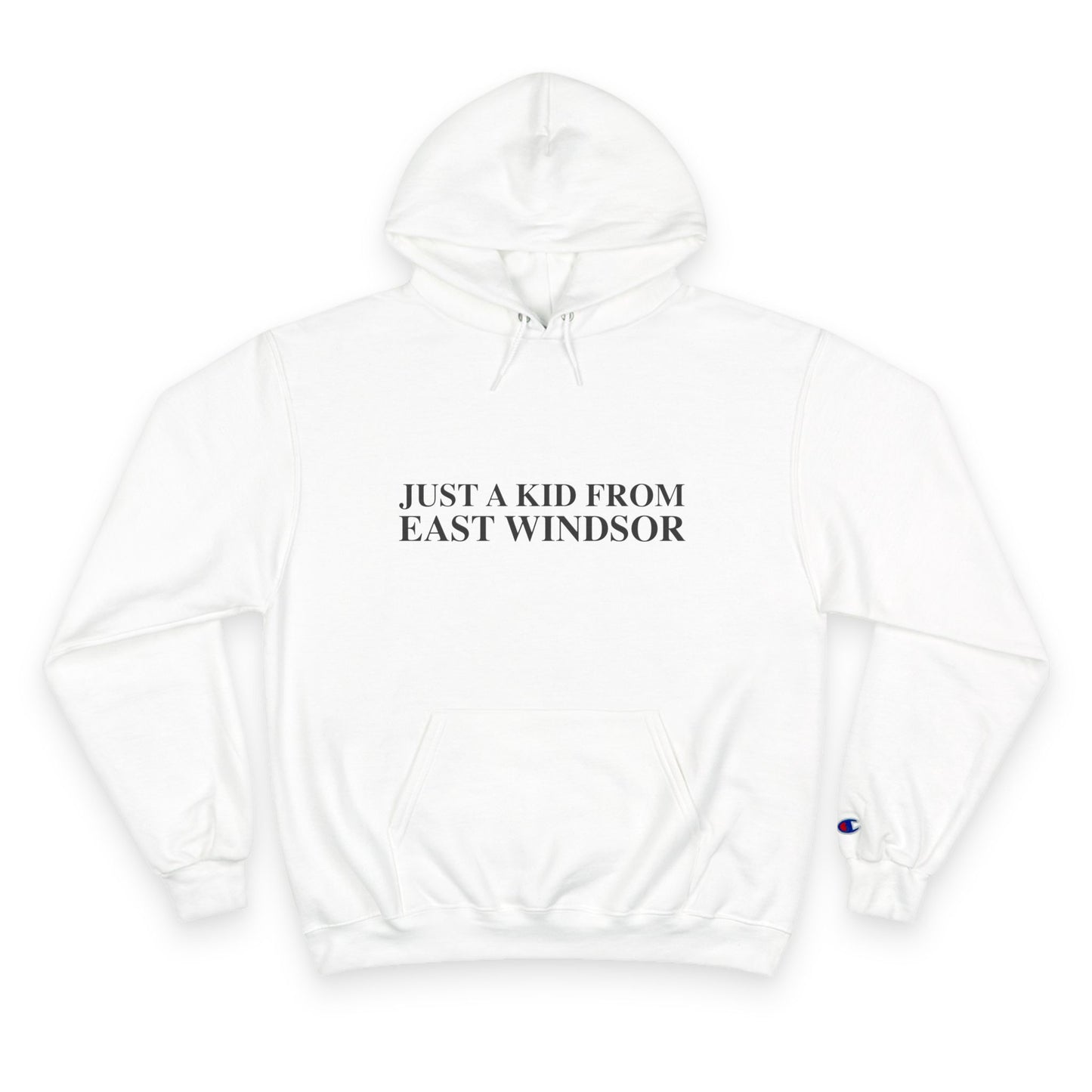 Just a kid from East Windsor Champion Hoodie