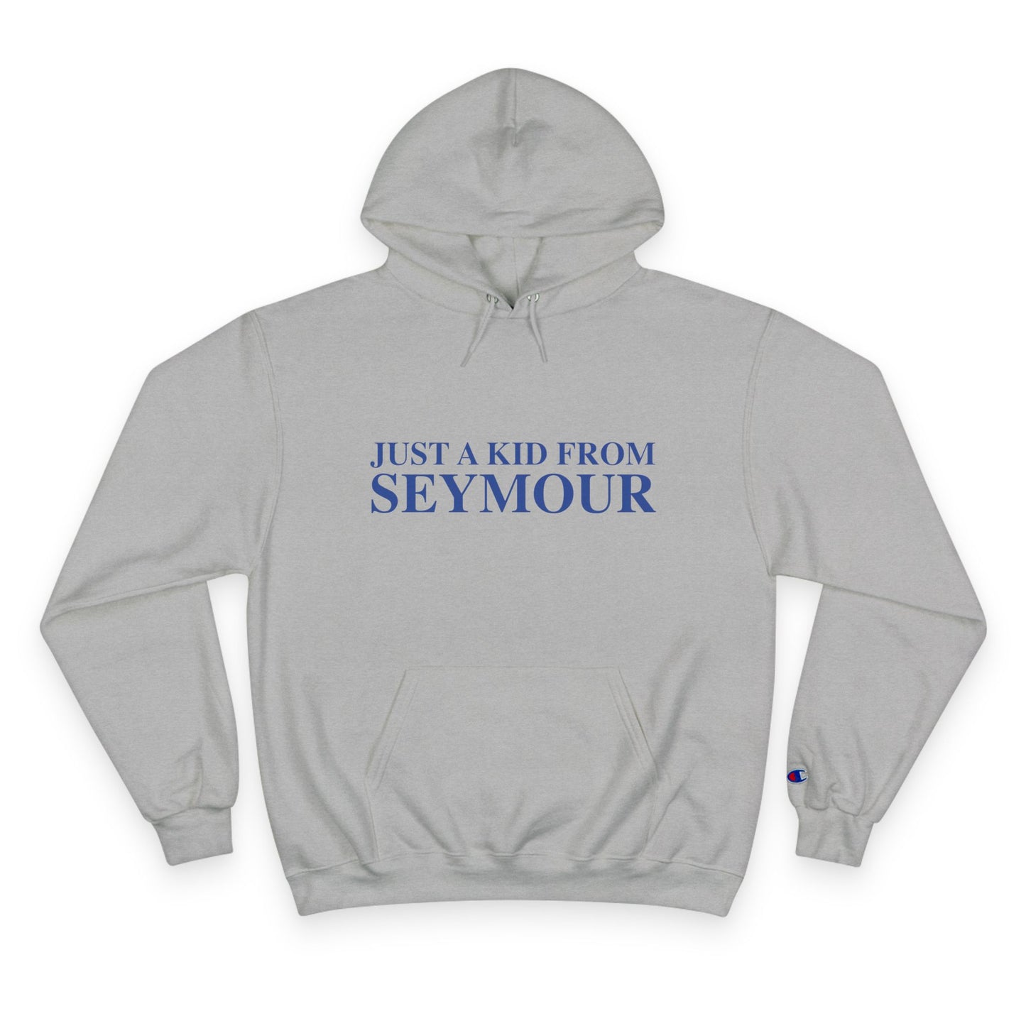 Just a kid from Seymour Champion Hoodie