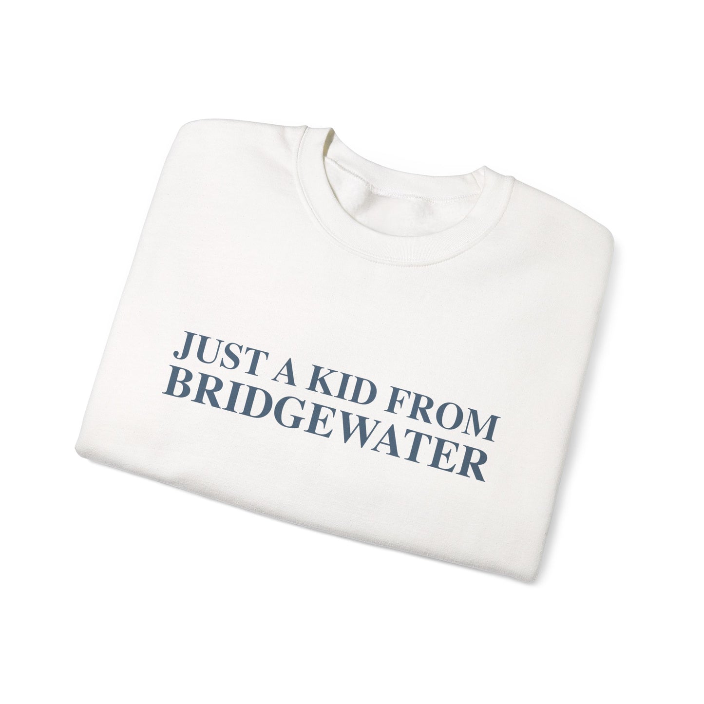 Just a kid from Bridgewater Unisex Heavy Blend™ Crewneck Sweatshirt