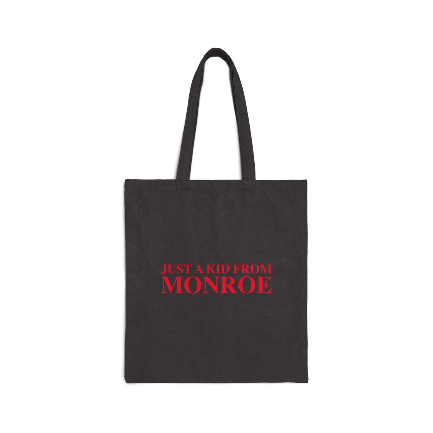 Just a kid from Monroe Cotton Canvas Tote Bag