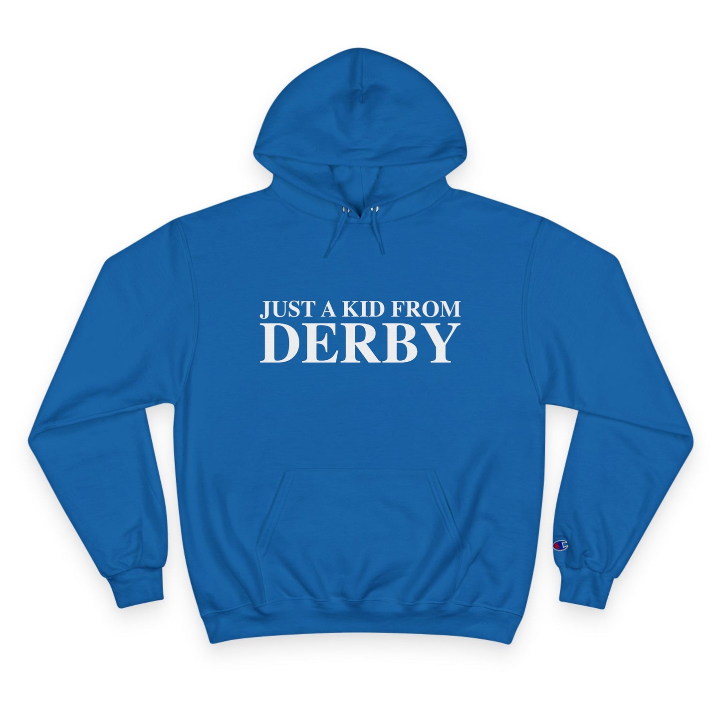 Just a kid from Derby Champion Hoodie