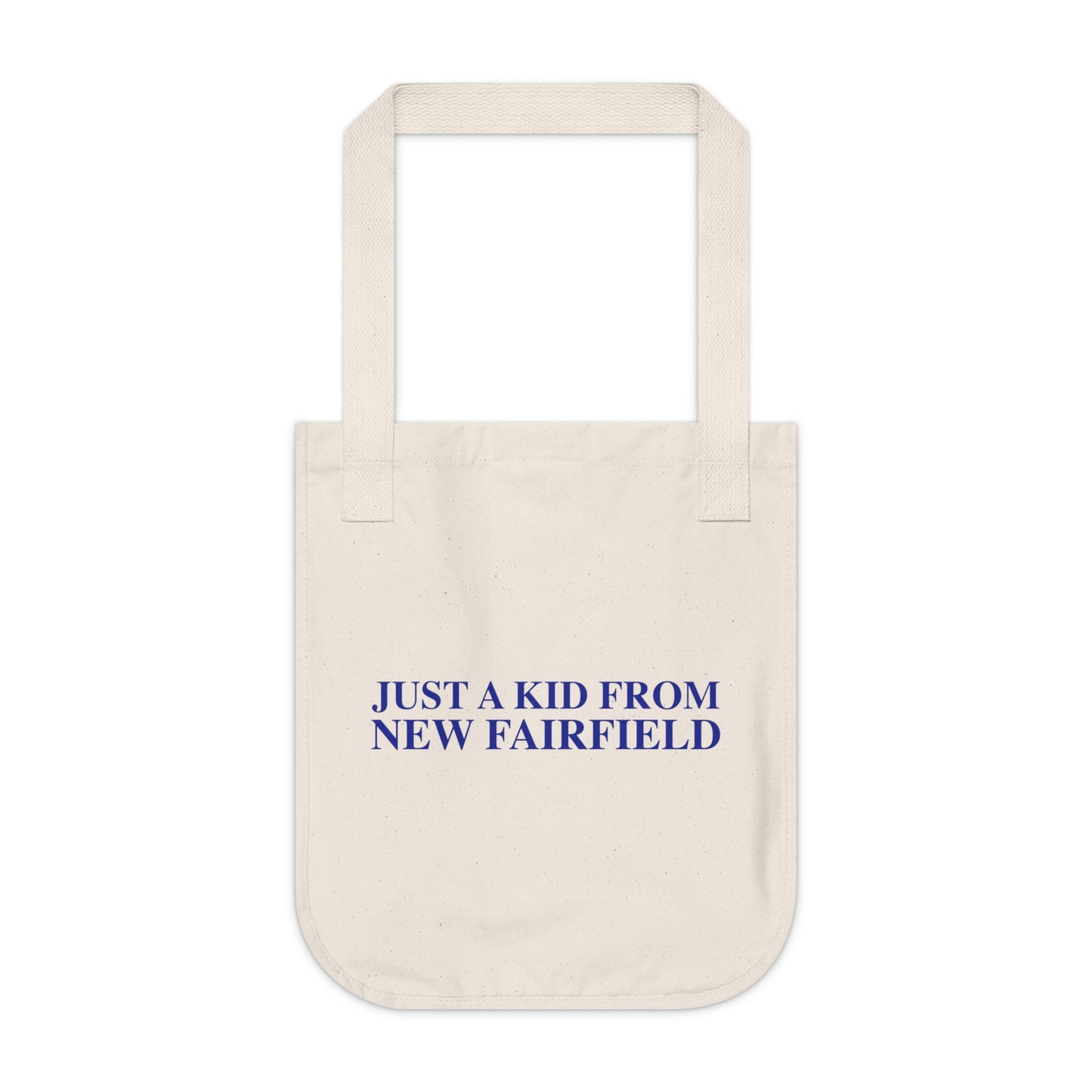 Just a kid from New Fairfield Organic Canvas Tote Bag
