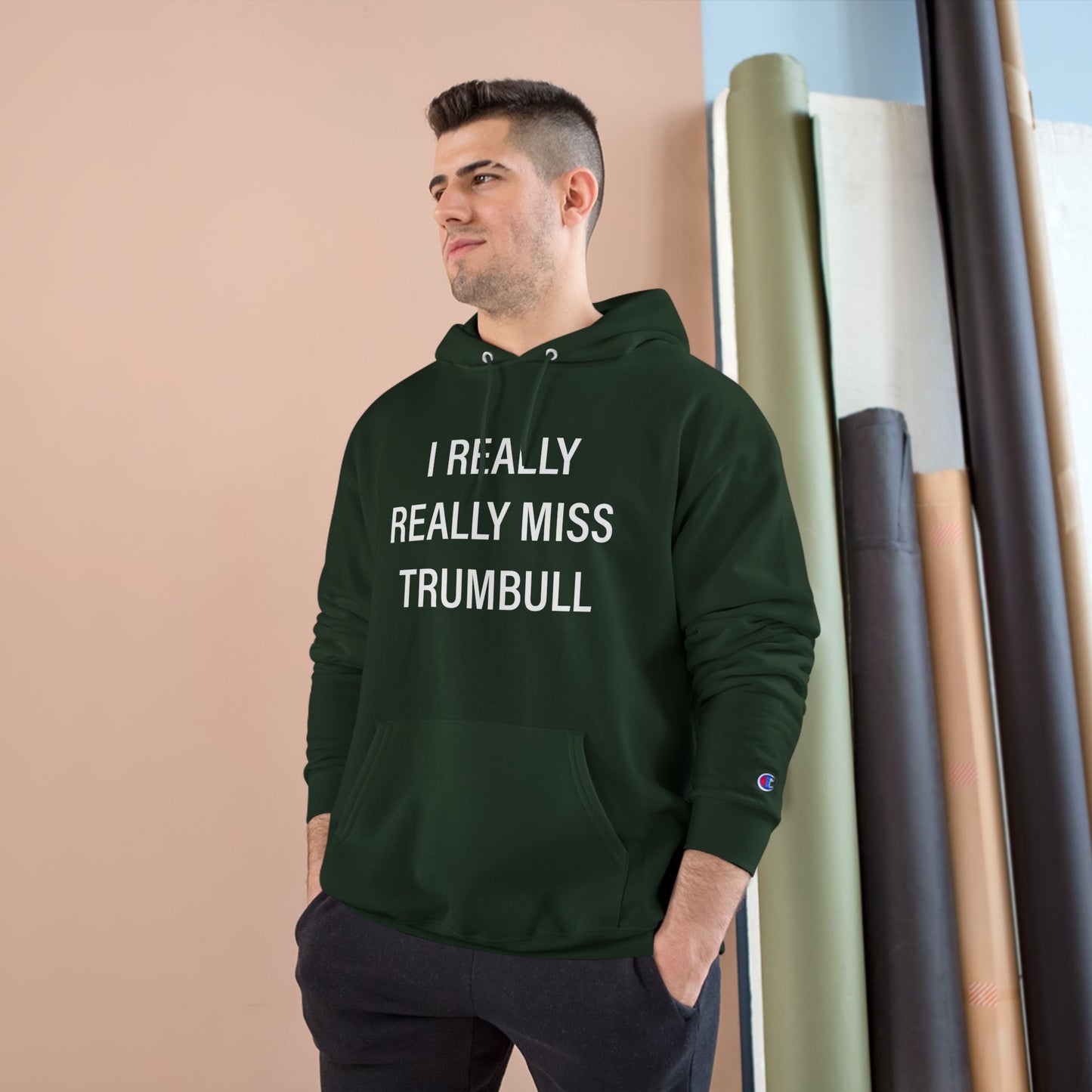 I Really Really Miss Trumbull Champion Hoodie