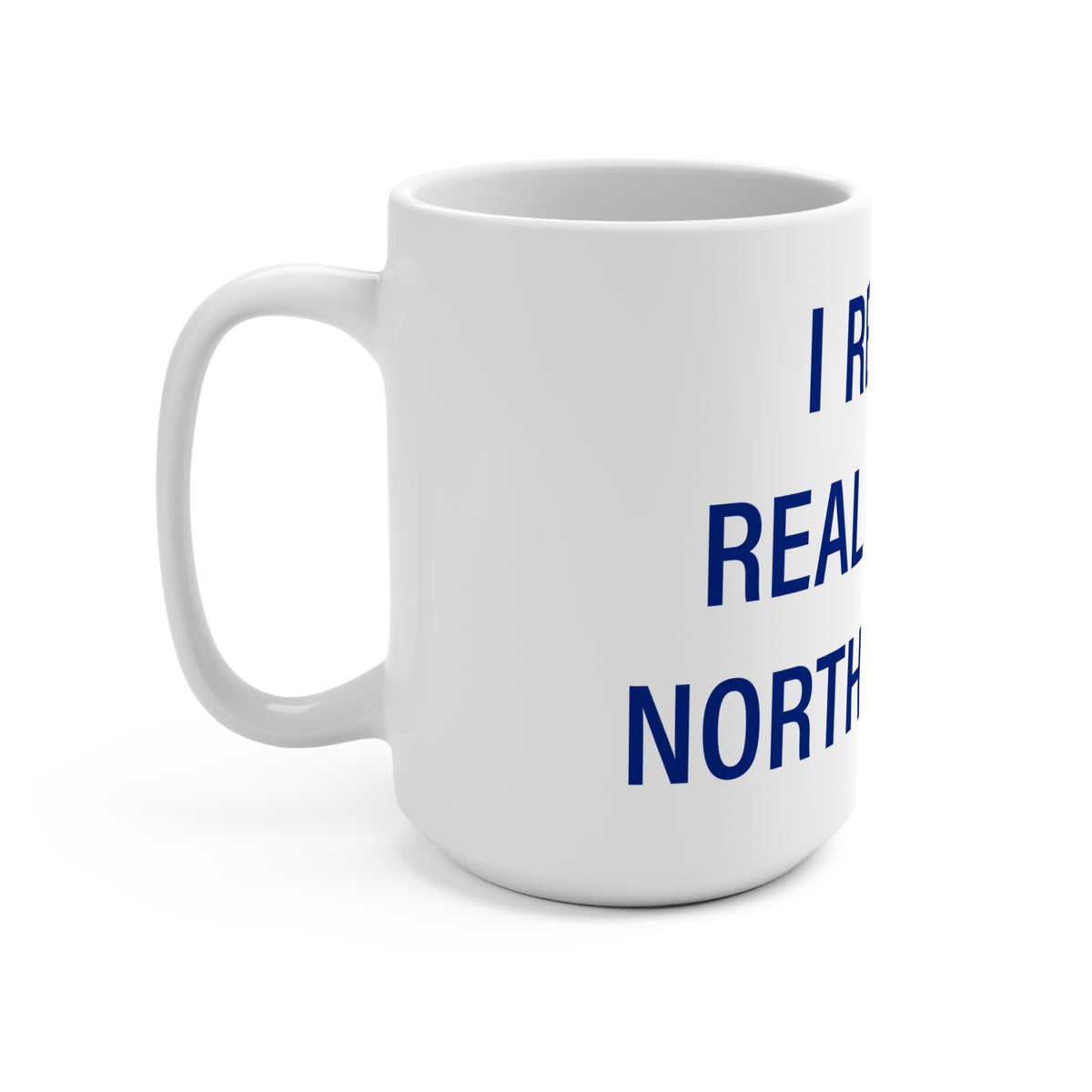 I Really Really Miss North Canaan Mug 15oz