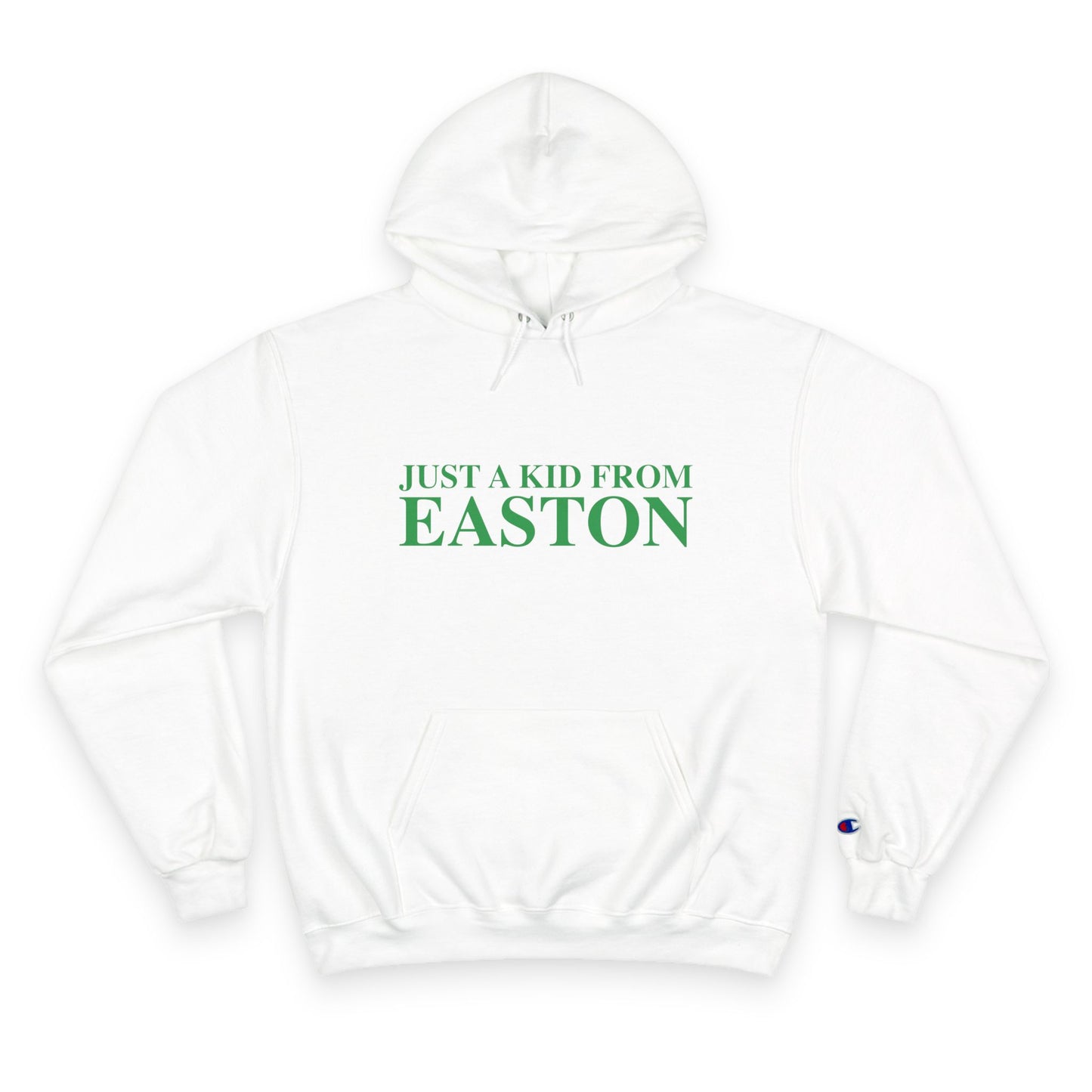 Just a kid from Easton Champion Hoodie