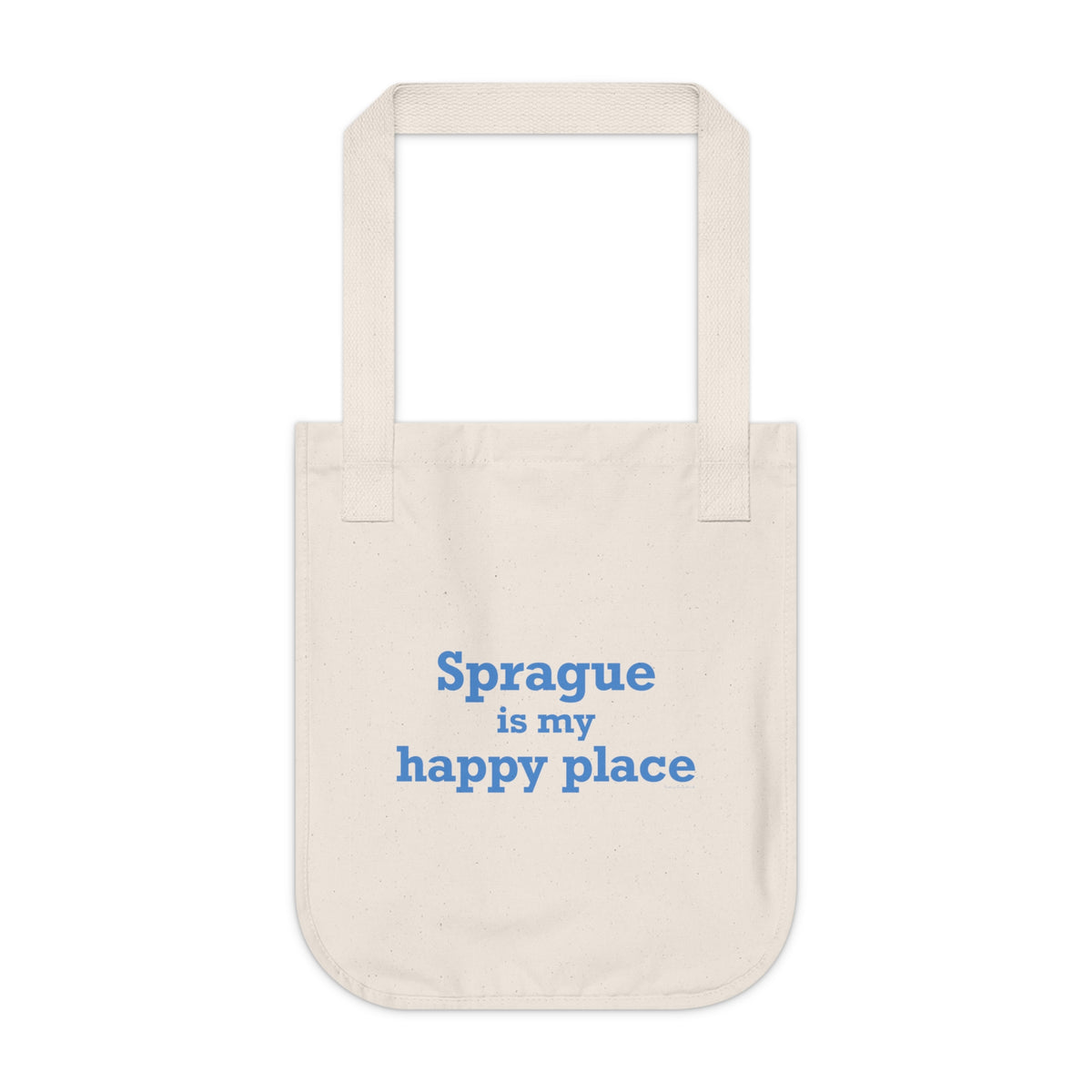 Sprague is My Happy Place Organic Canvas Tote Bag