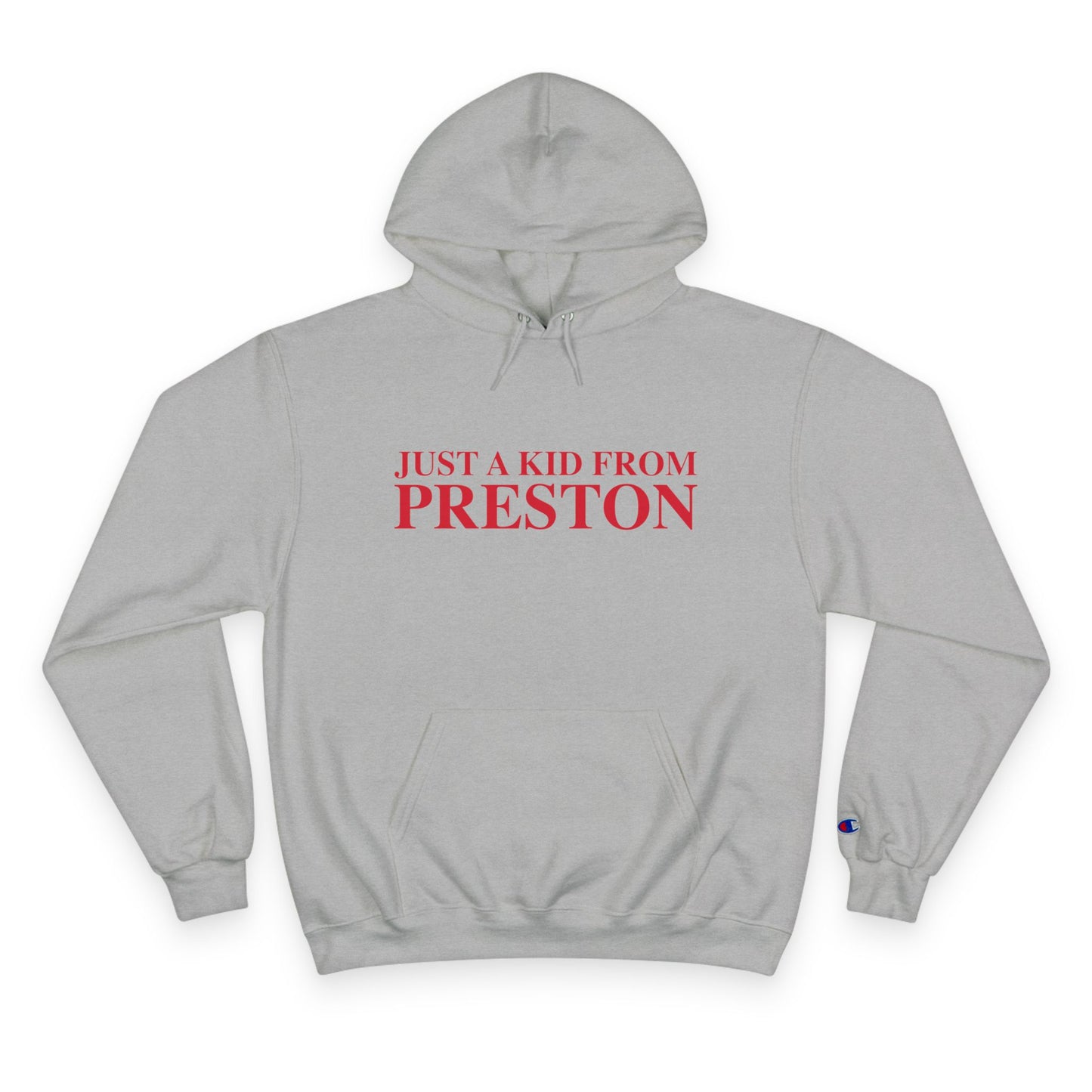 Just a kid from Preston Champion Hoodie