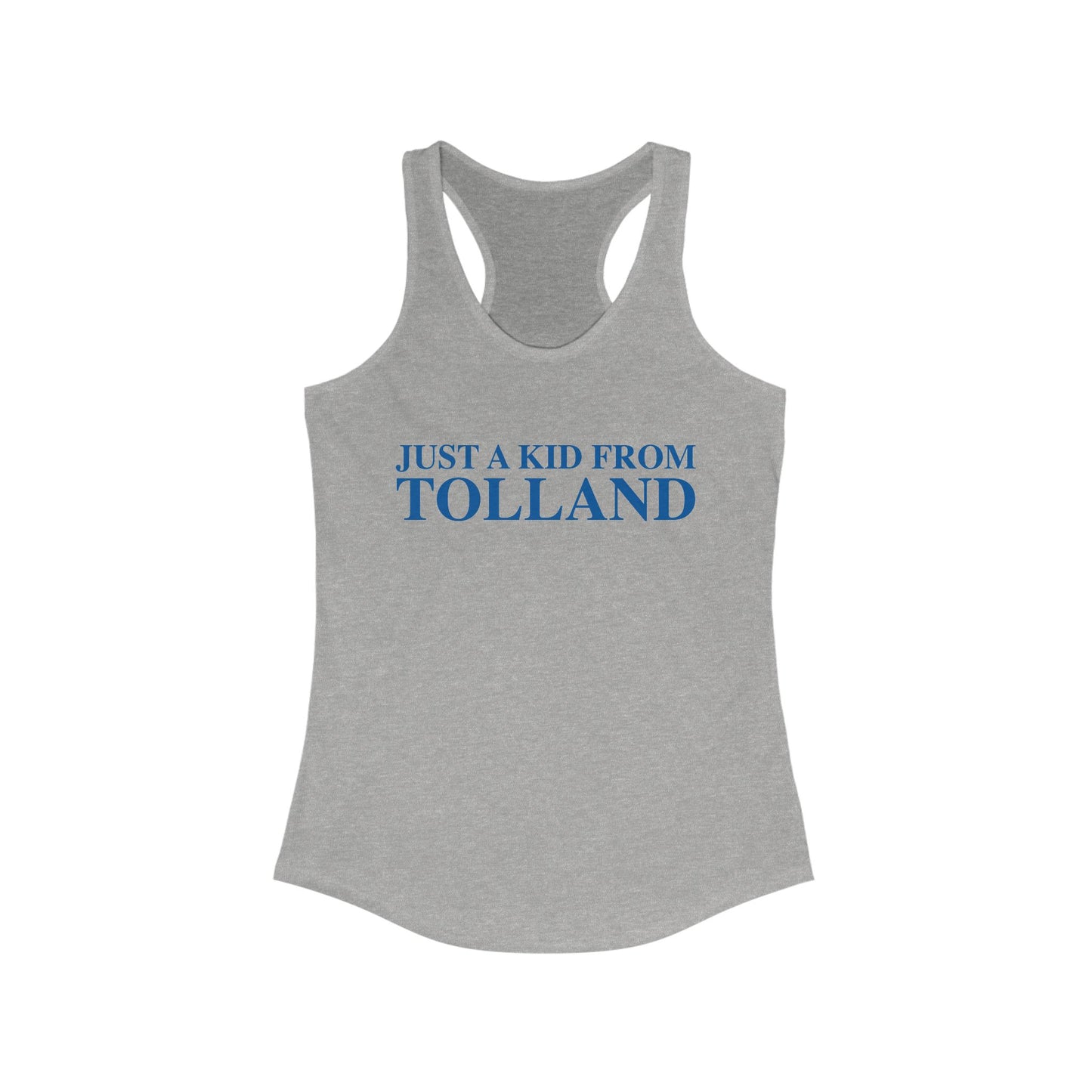 Just a kid from Tolland Women's Ideal Racerback Tank Top