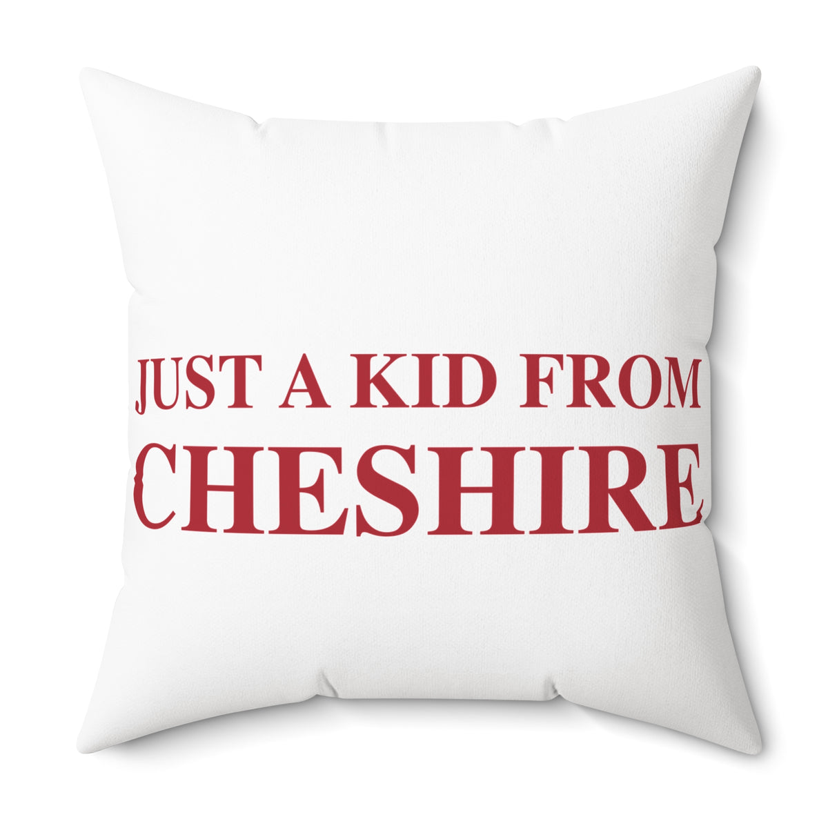 Just a kid form Cheshire Polyester Square Pillow