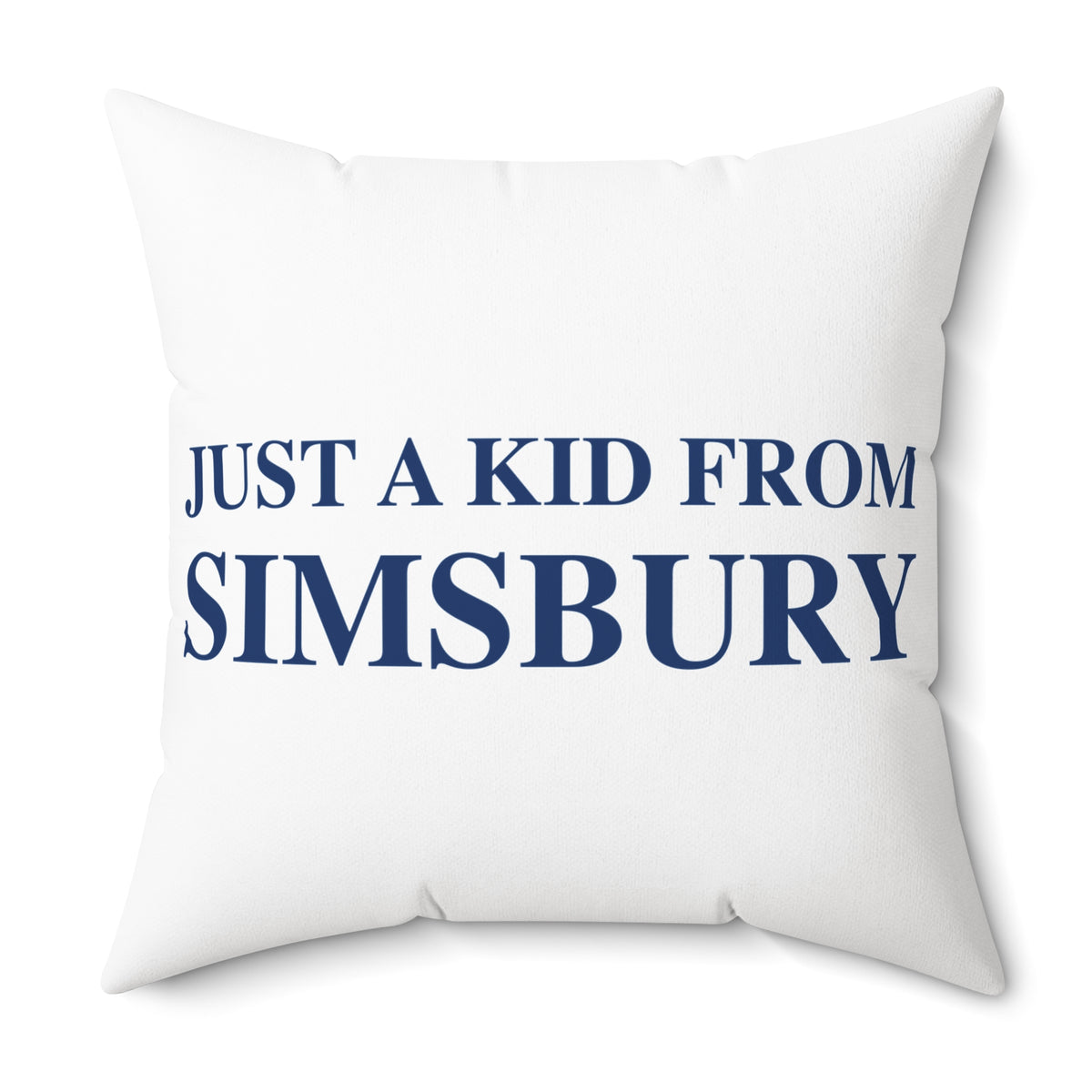 Just a kid from Simsbury Polyester Square Pillow