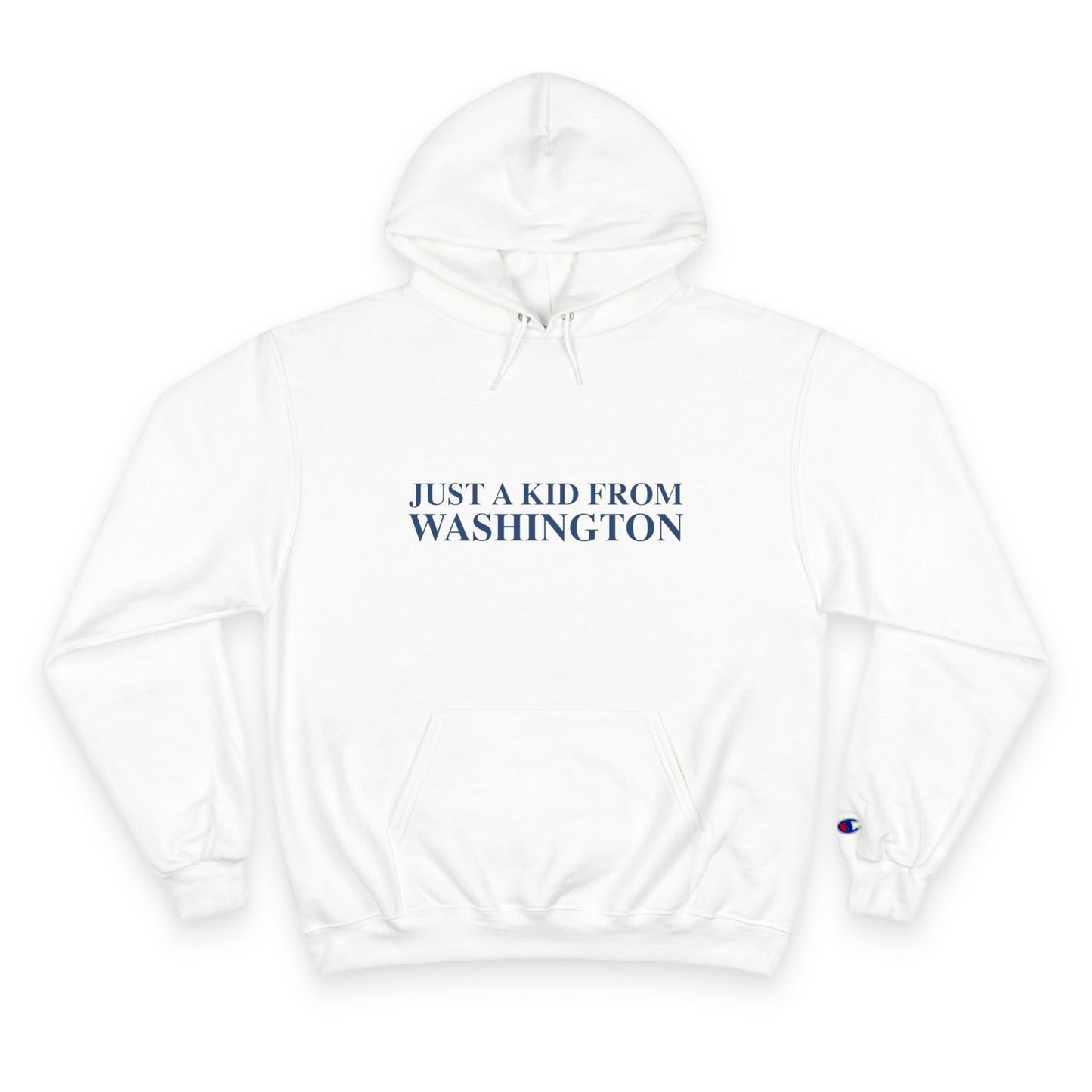 Just a kid from Washington Champion Hoodie