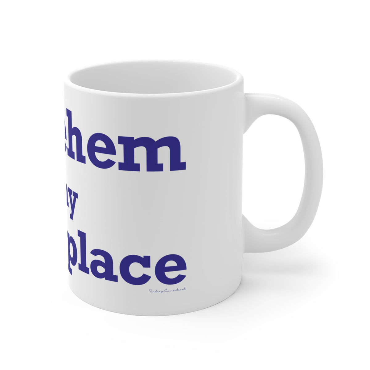 Bethlehem is My Happy Place Mug 11oz