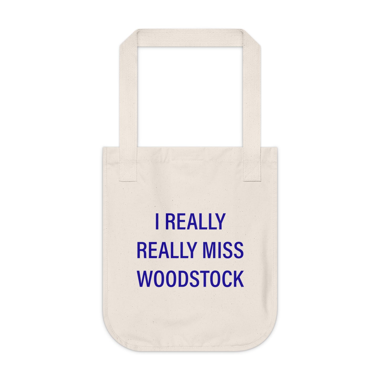 I Really Really Miss Woodstock Organic Canvas Tote Bag