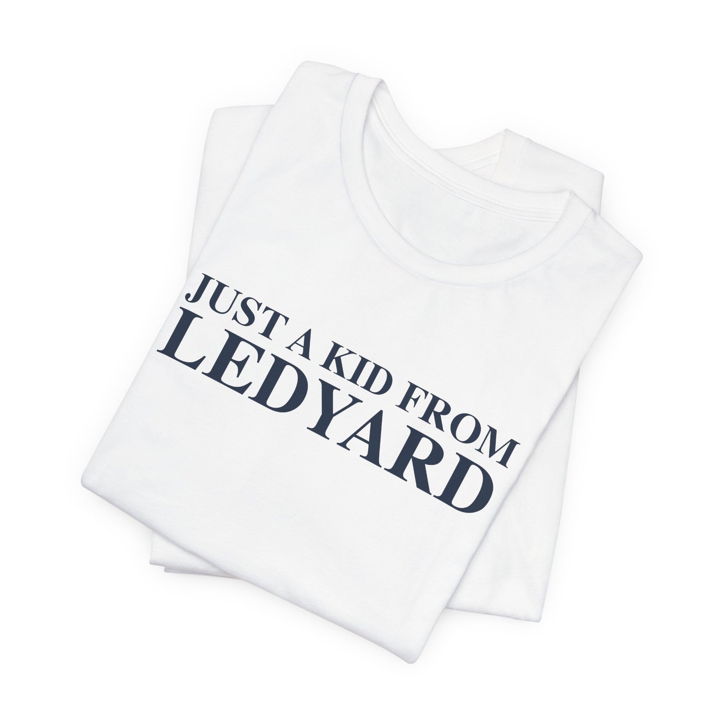 Just a kid from Ledyard Unisex Jersey Short Sleeve T-Shirt