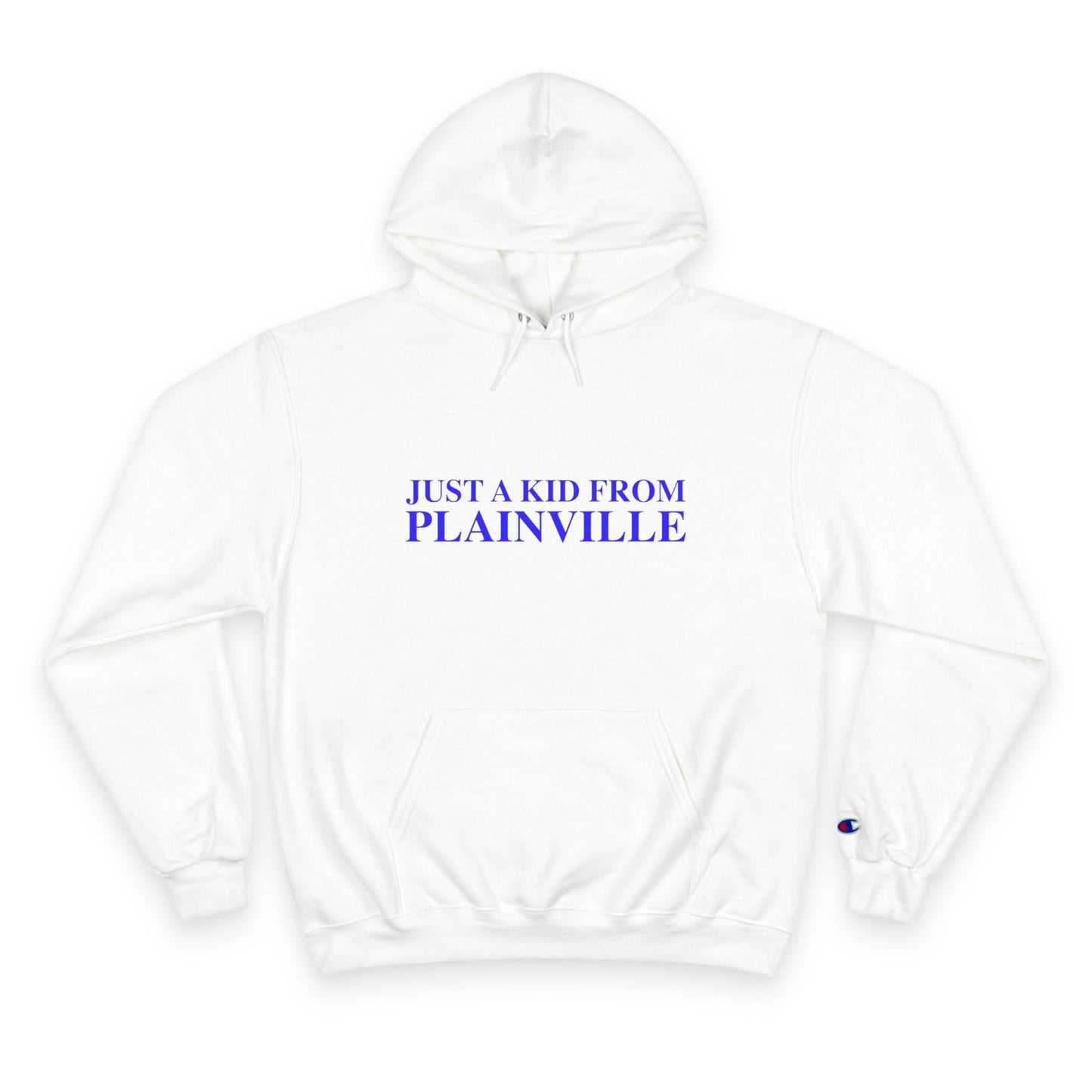 Just a kid from Plainville Champion Hoodie