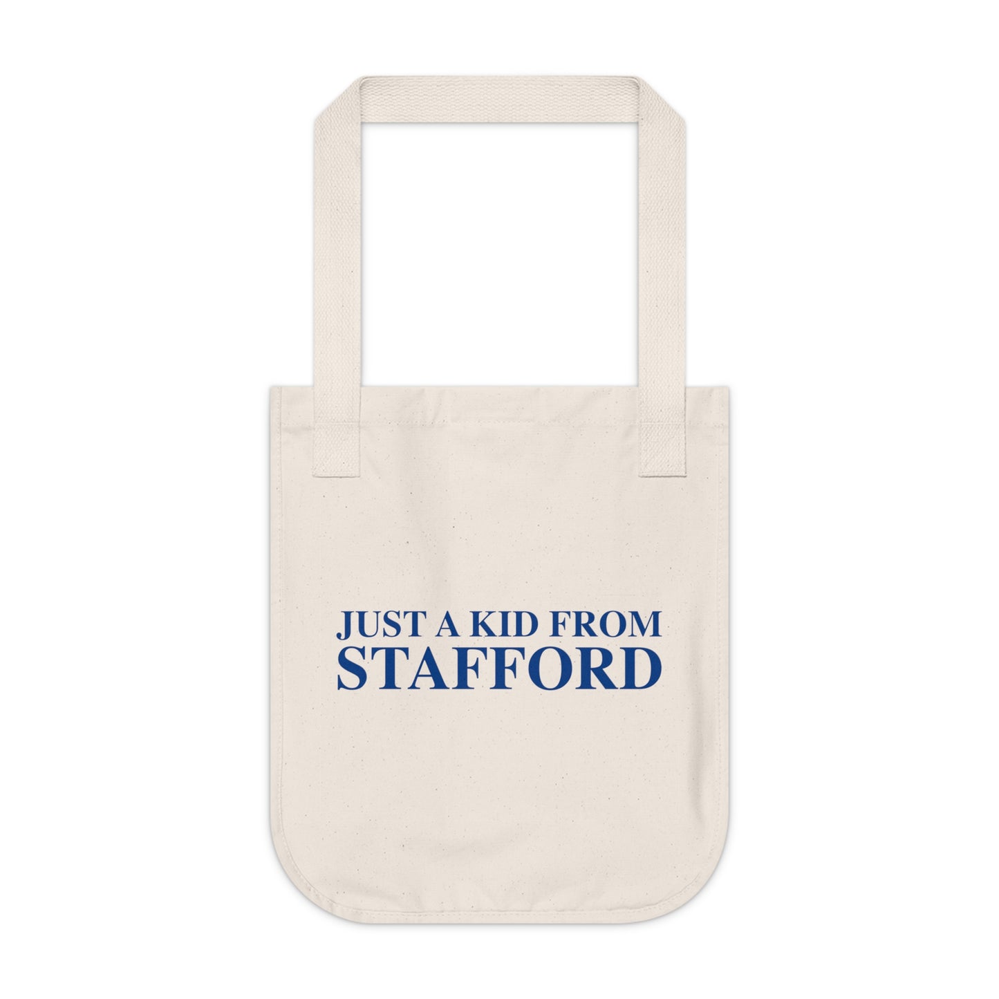 Just a kid from Stafford Organic Canvas Tote Bag