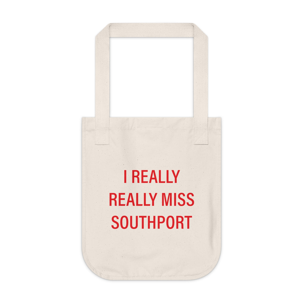 I Really Really Miss Southport Organic Canvas Tote Bag