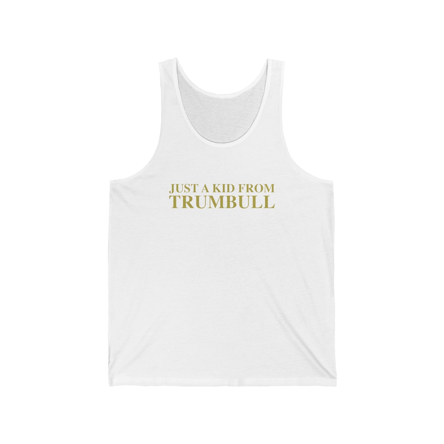 Just a kid from Trumbull Unisex Jersey Tank Top