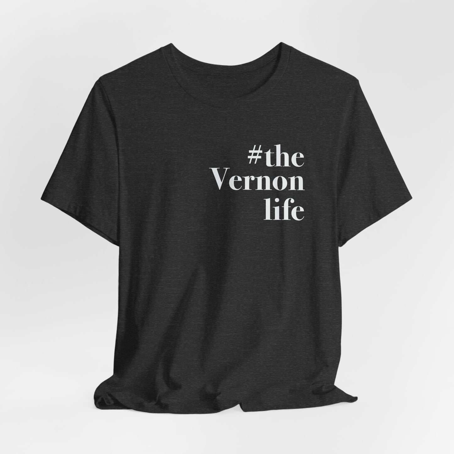 #thevernonlife Unisex Jersey Short Sleeve Tee