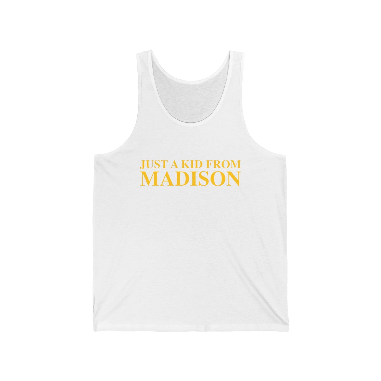 Just a kid from Madison Unisex Jersey Tank Top
