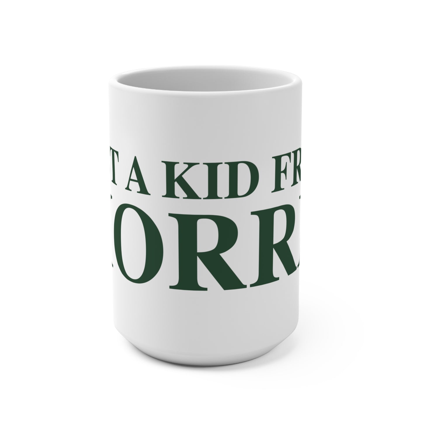 Just a kid from Morris Mug 15oz
