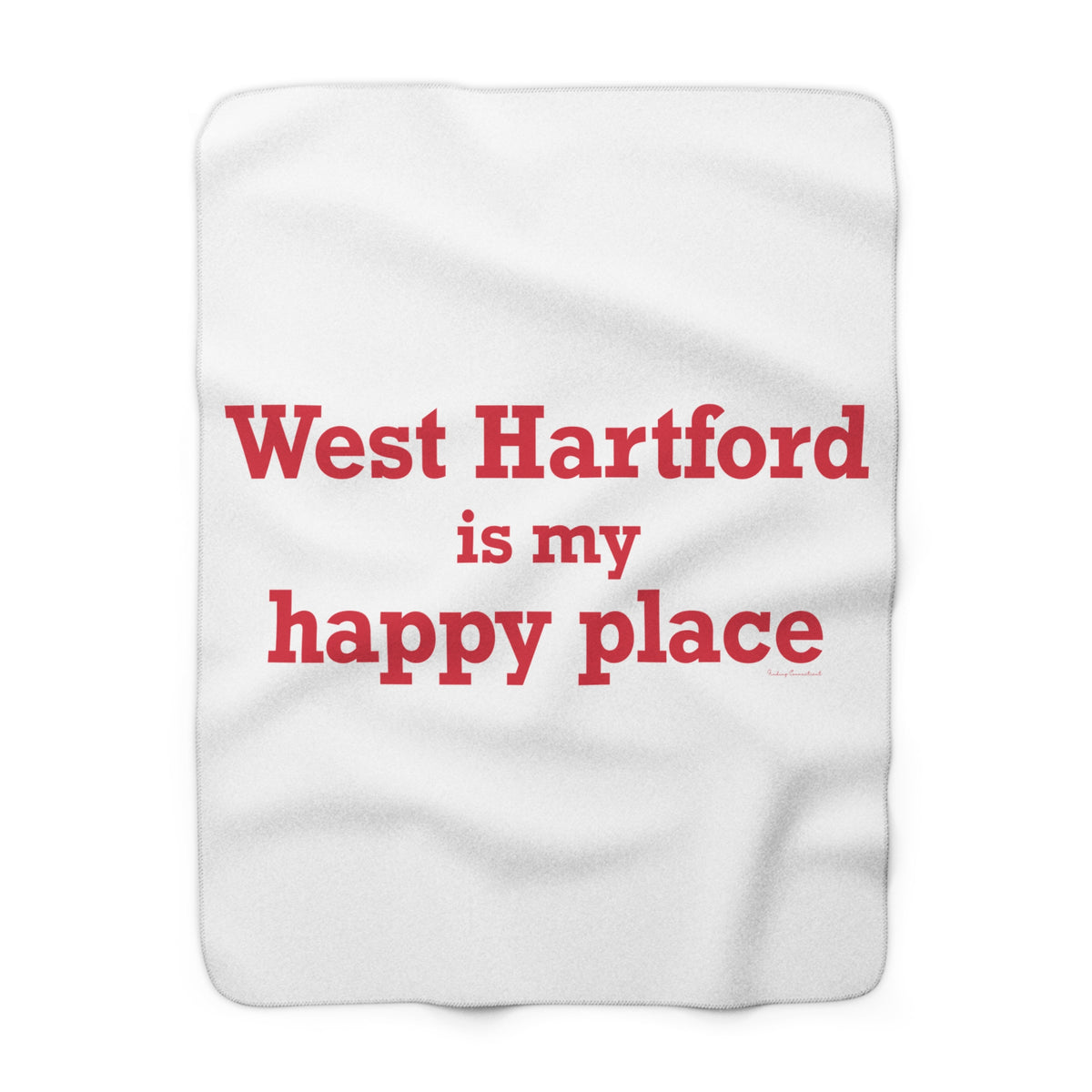 West Hartford is My Happy Place Sherpa Fleece Blanket