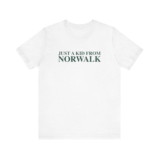 Just a kid from Norwalk Unisex Jersey Short Sleeve T-Shirt