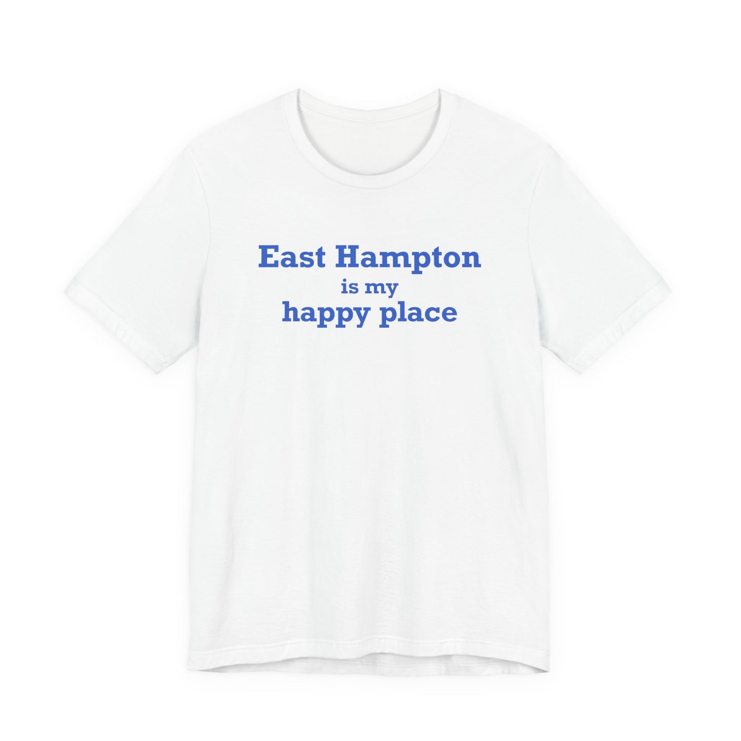 East Hampton is My Happy Place Unisex Jersey Short Sleeve T-Shirt