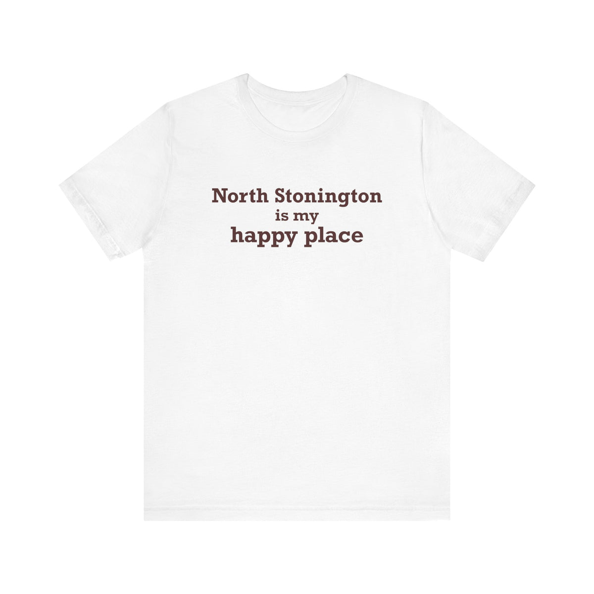 North Stonington is My Happy Place Unisex Jersey Short Sleeve T-Shirt