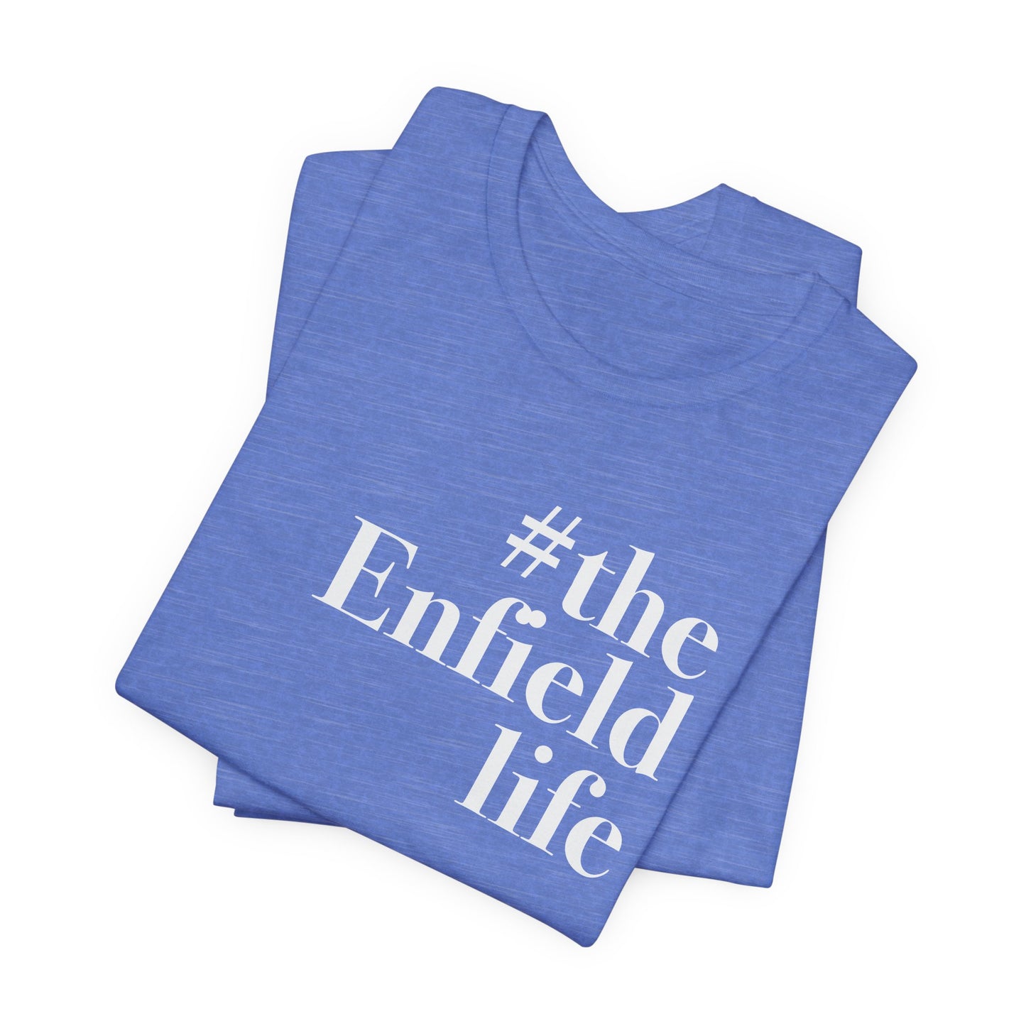 #theenfieldlife Unisex Jersey Short Sleeve T-Shirt