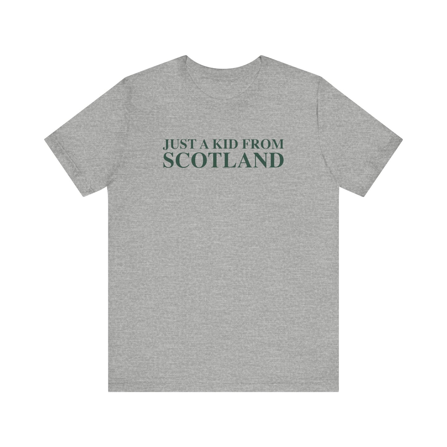 Just a kid from Scotland Unisex Jersey Short Sleeve T-Shirt