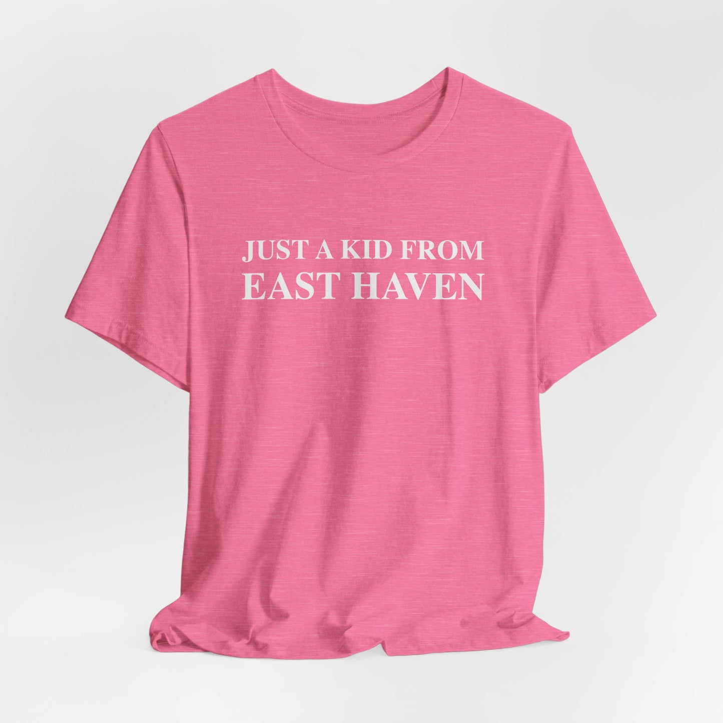 Just a kid from East Haven Unisex Jersey Short Sleeve Tee