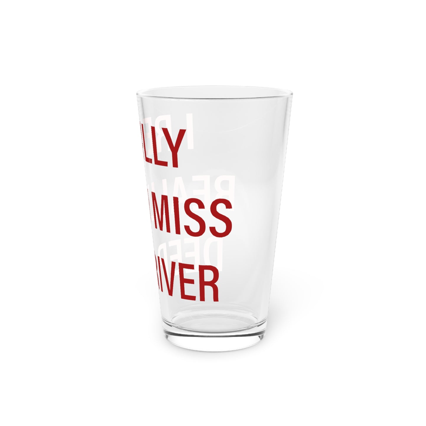 I Really Really Miss Deep River Pint Glass, 16oz