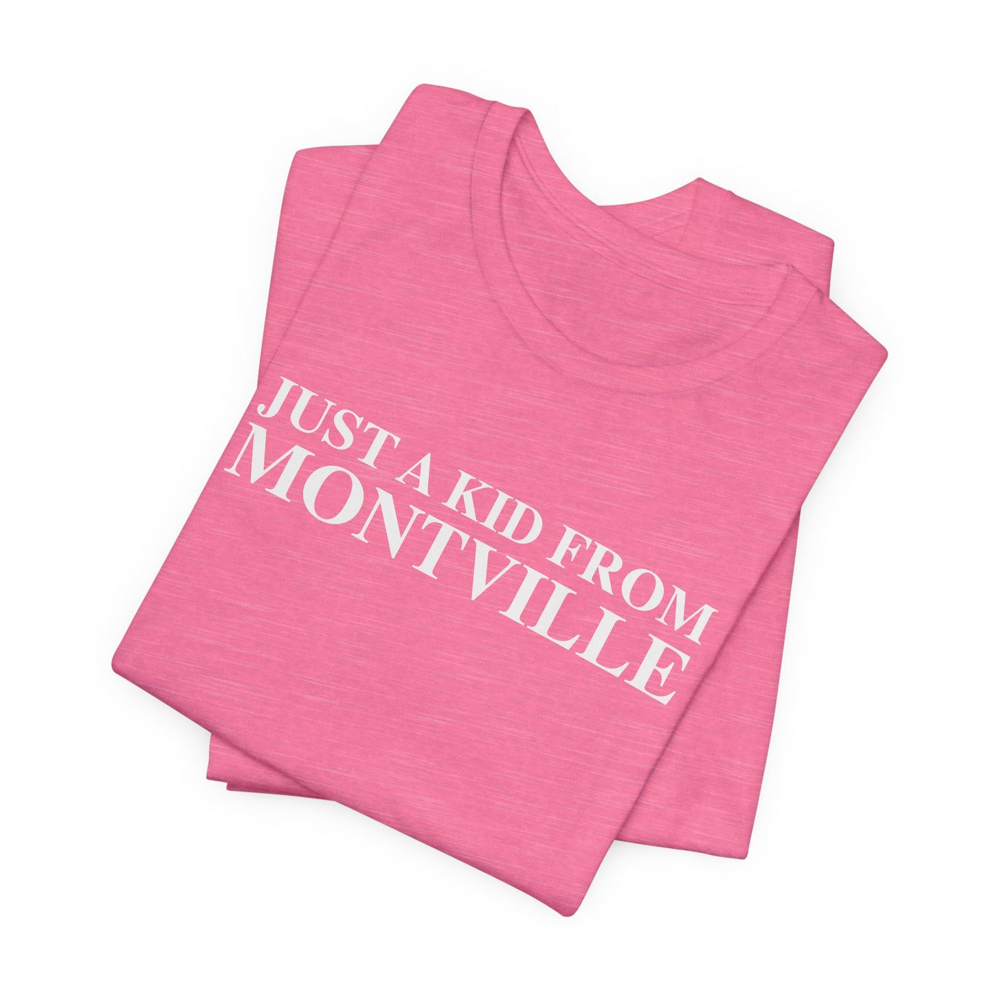 Just a kid from Montville Unisex Jersey Short Sleeve T-Shirt
