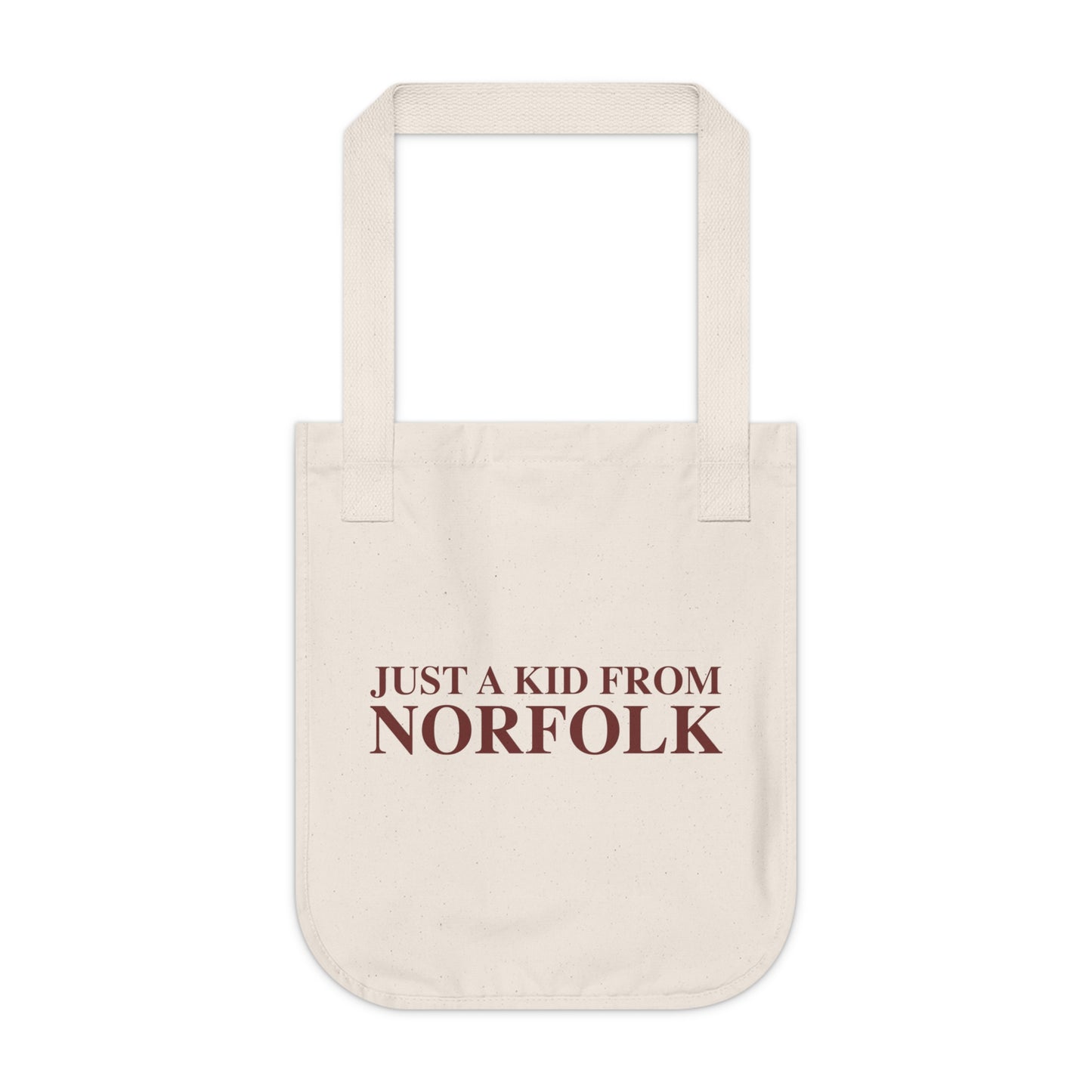 Just a kid from Norfolk Organic Canvas Tote Bag