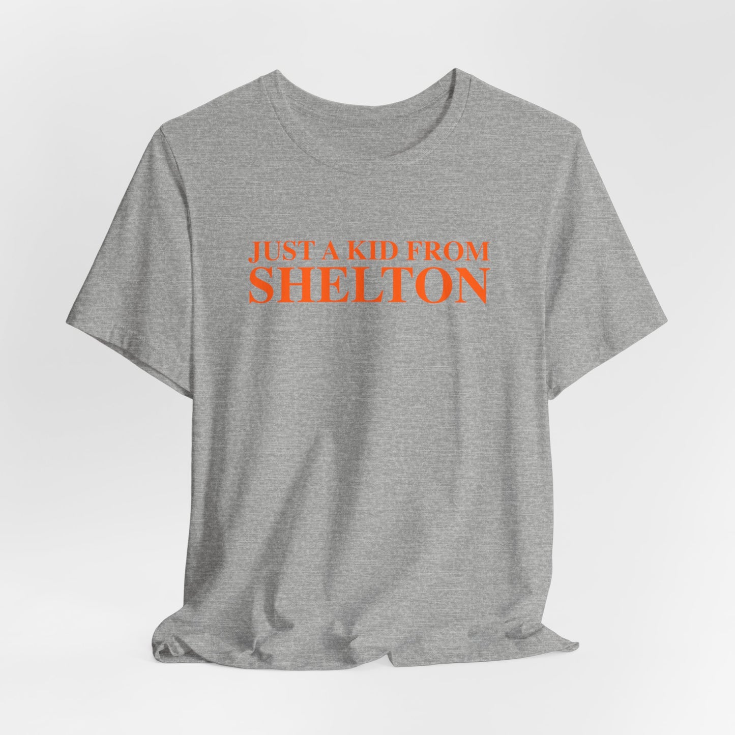 Just a kid from Shelton Unisex Jersey Short Sleeve T-Shirt
