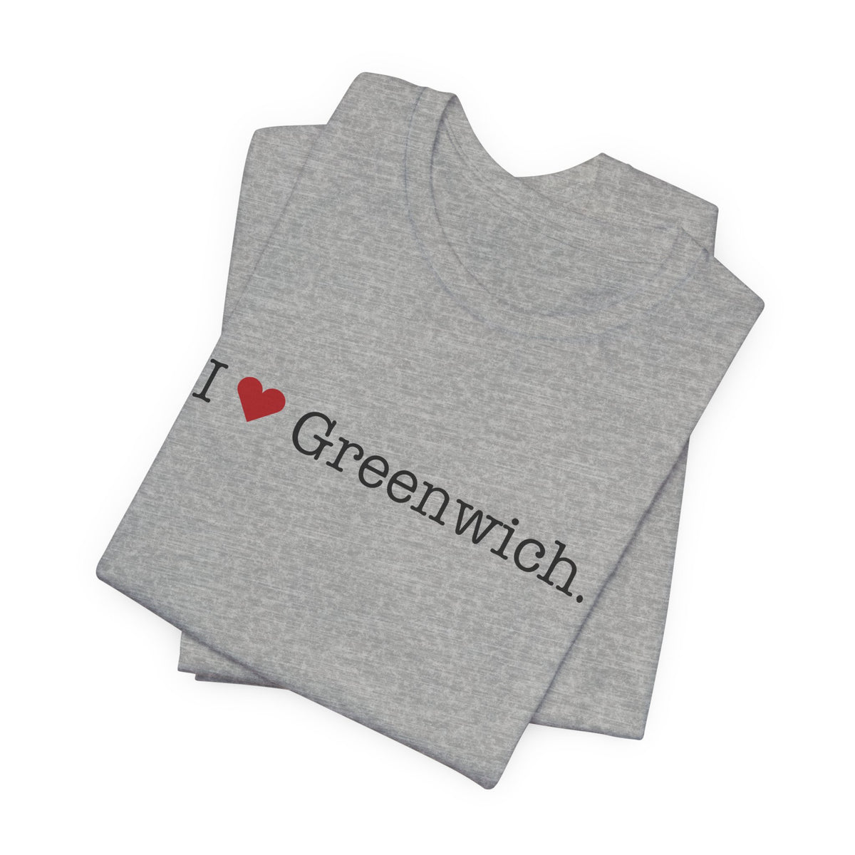 I Heart Greenwich. Unisex Jersey Short Sleeve T-Shirt