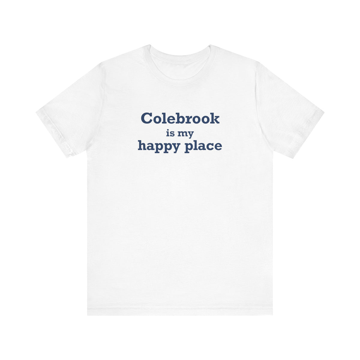 Colebrook is my Happy Place Unisex Jersey Short Sleeve T-Shirt