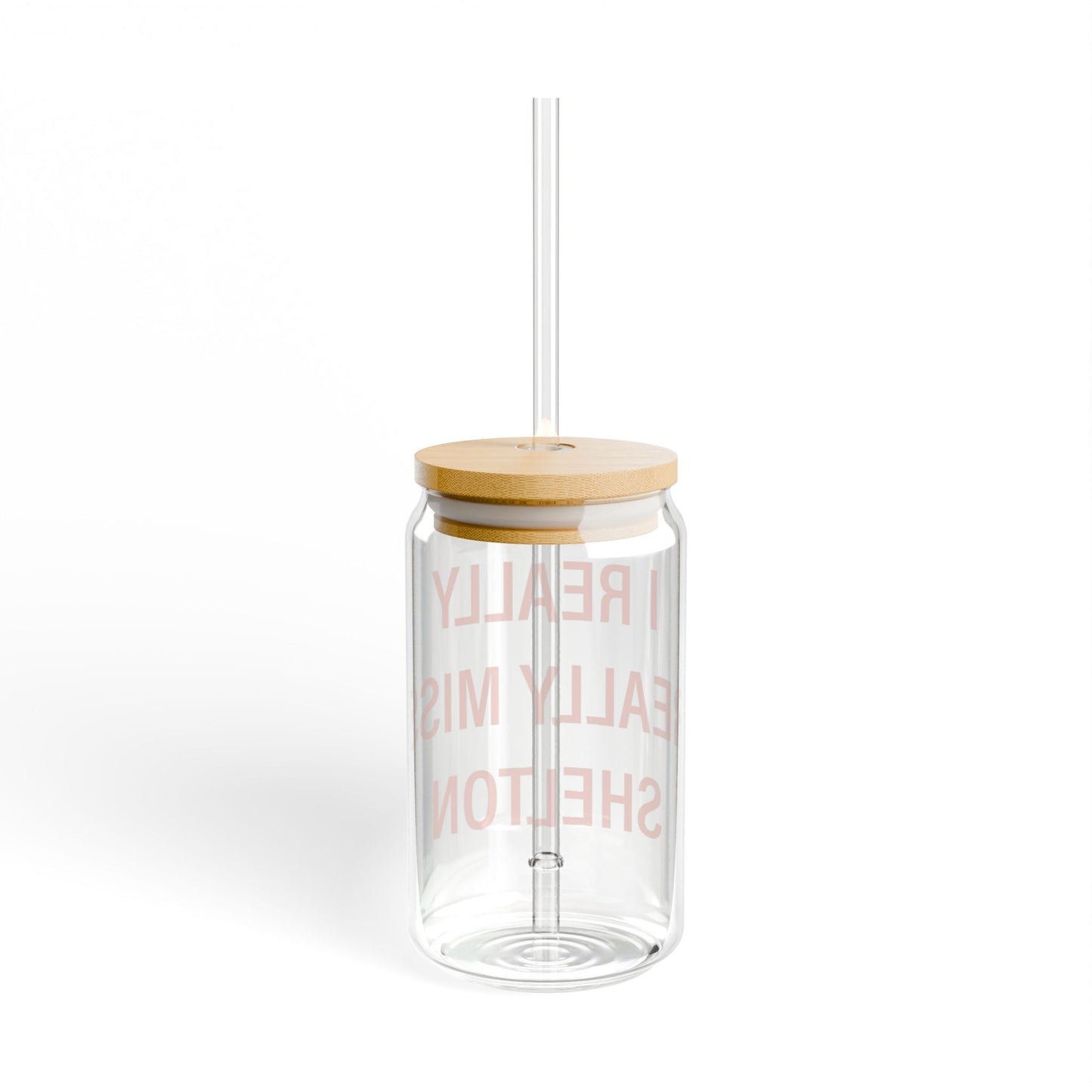 I Really Really Miss Shelton Sipper Glass, 16oz