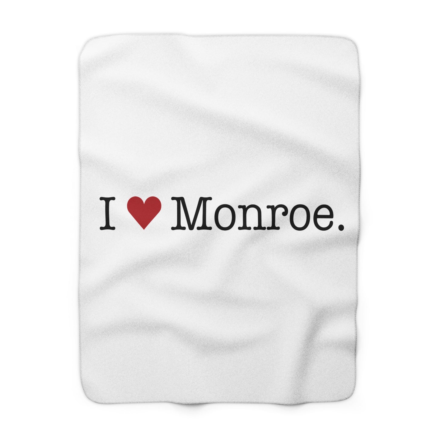I Heart Monroe. Sherpa Fleece Blanket