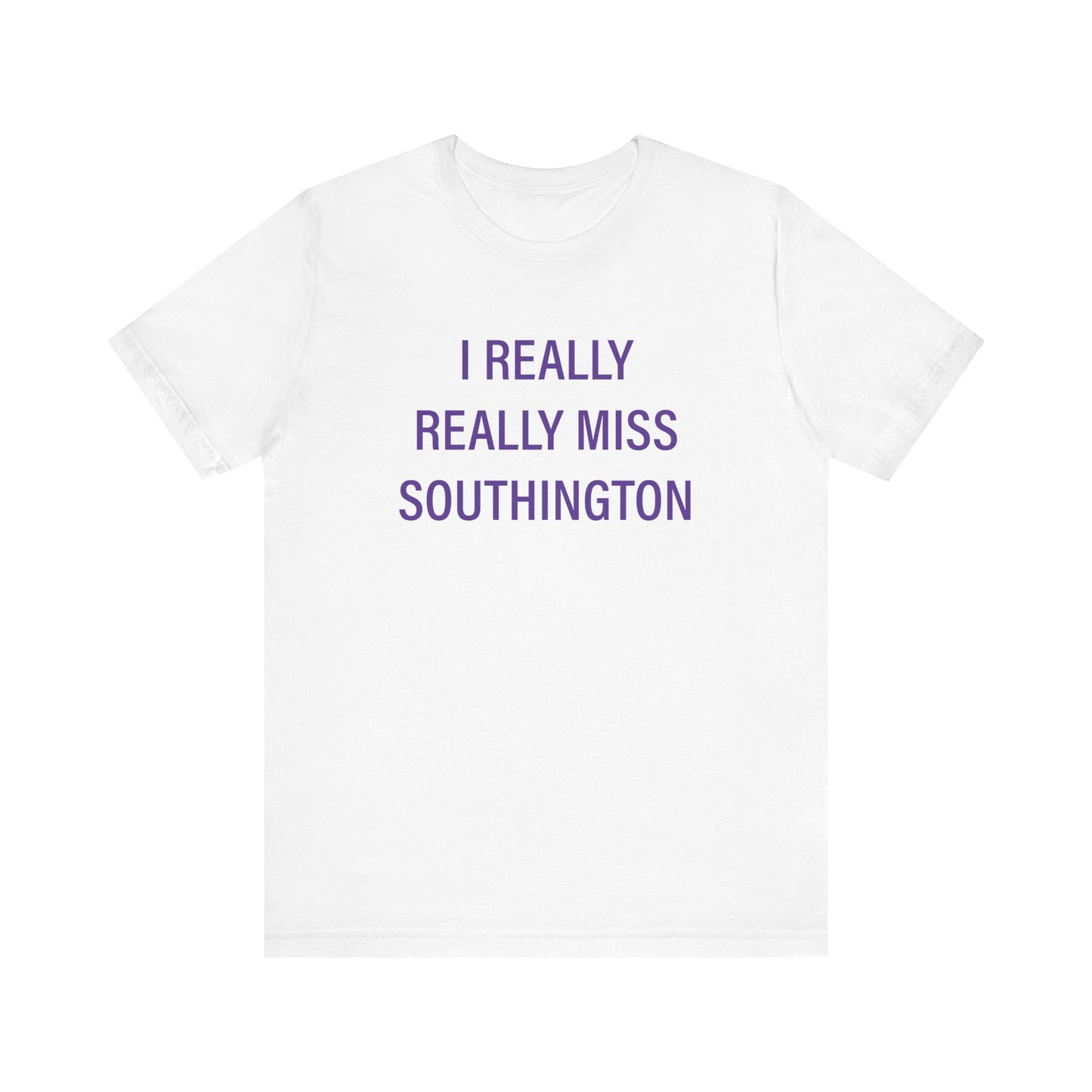 I Really Really Miss Southington Unisex Jersey Short Sleeve Tee