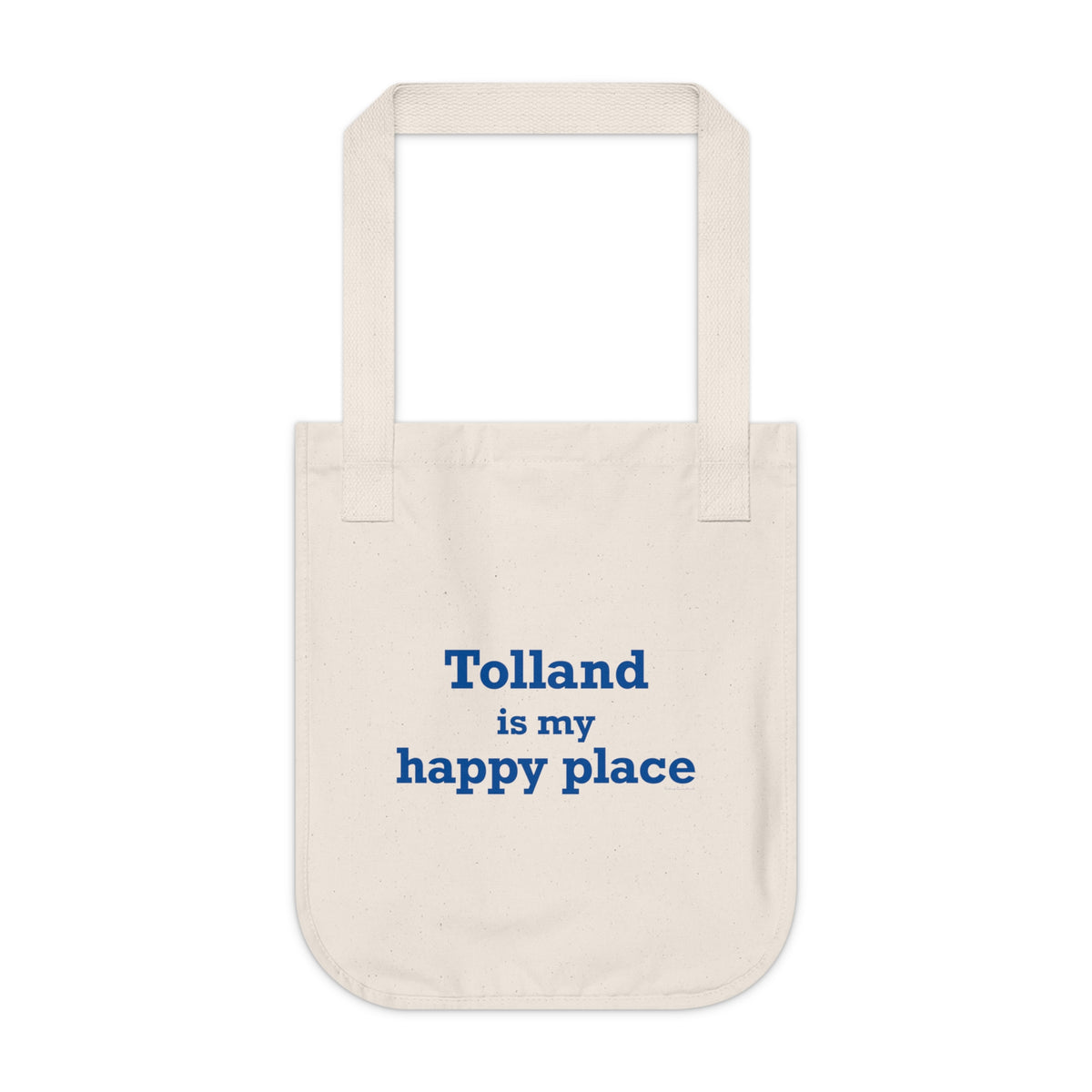 Tolland is My Happy Place Organic Canvas Tote Bag