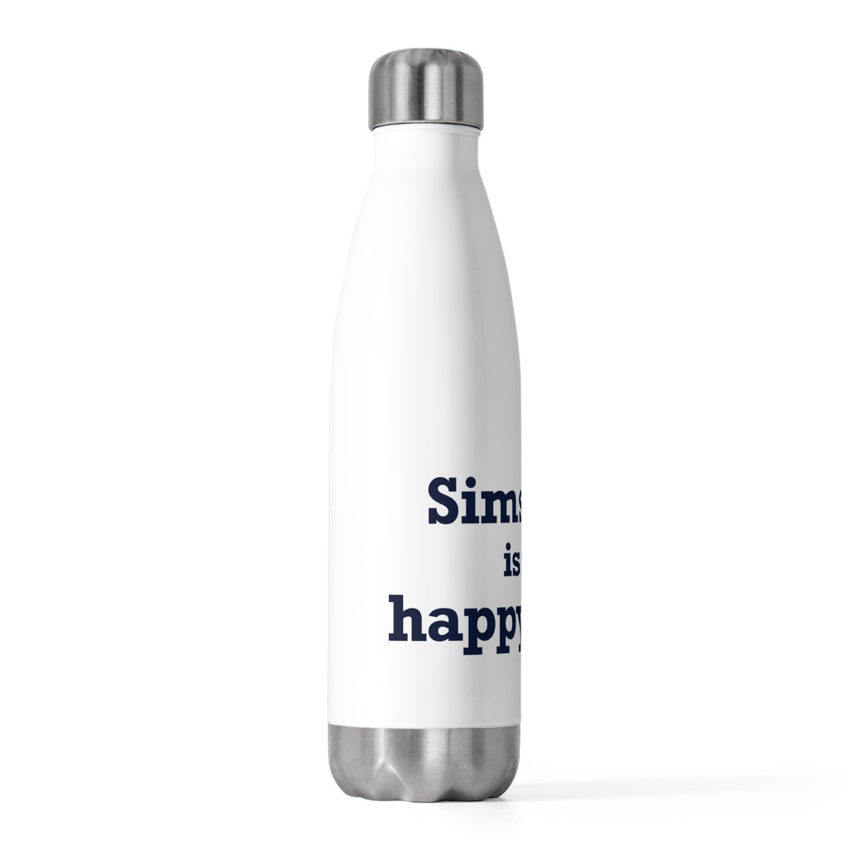 Simsbury is My Happy Place 20 oz Insulated Bottle