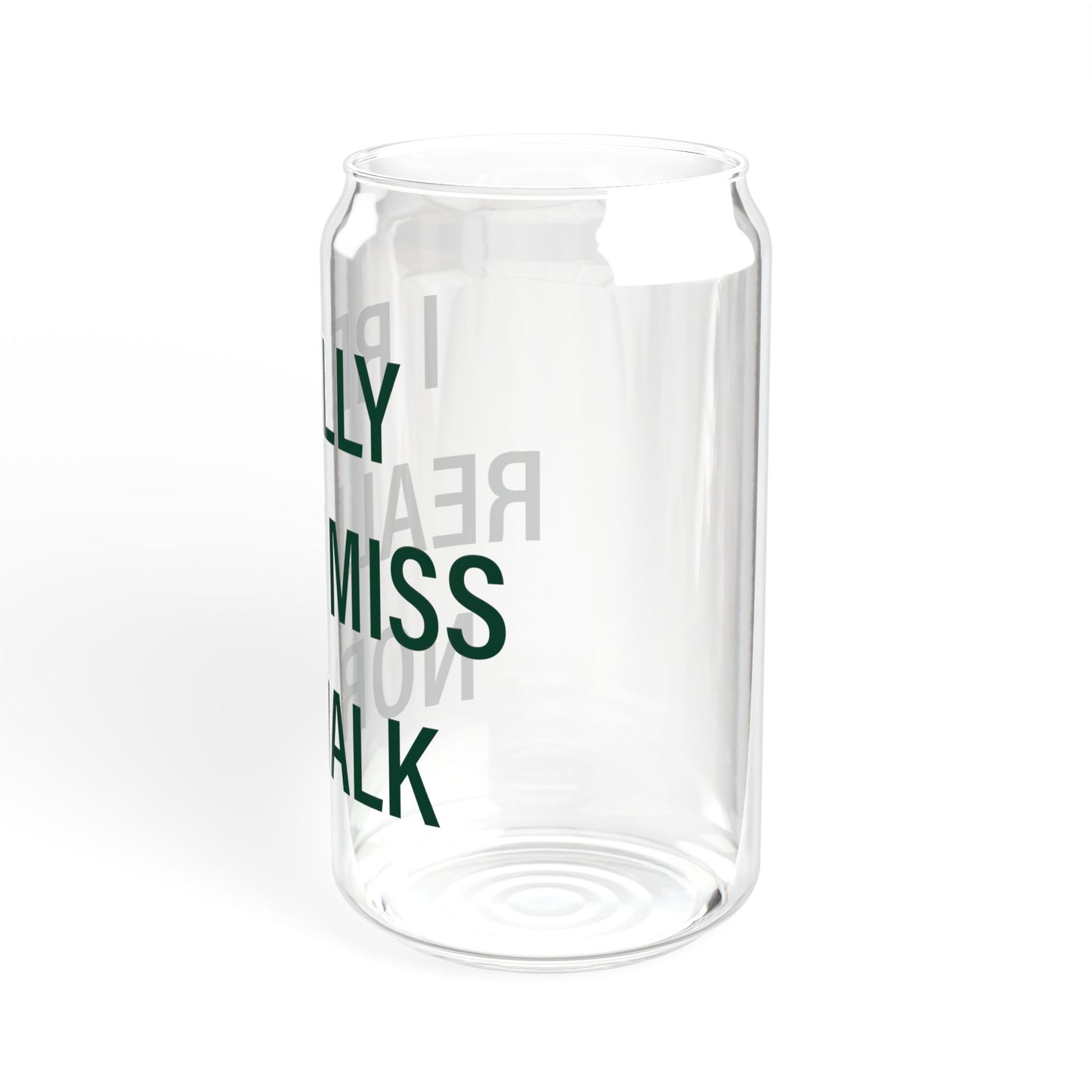 I Really Really Miss Norwalk  Sipper Glass, 16oz