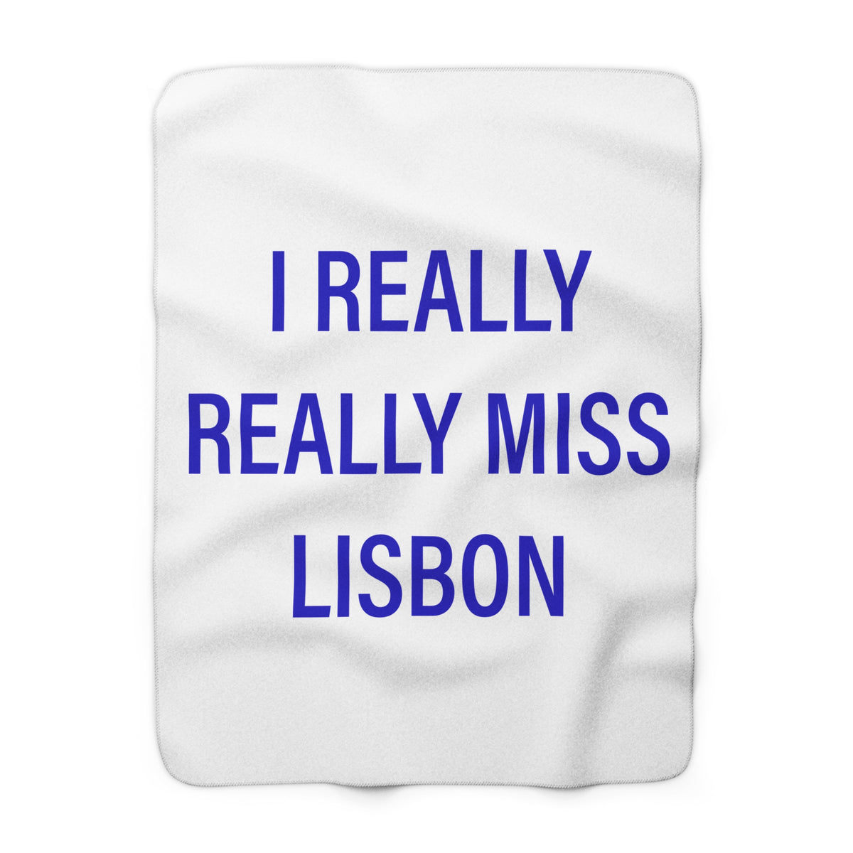 I Really Really Miss Lisbon Sherpa Fleece Blanket