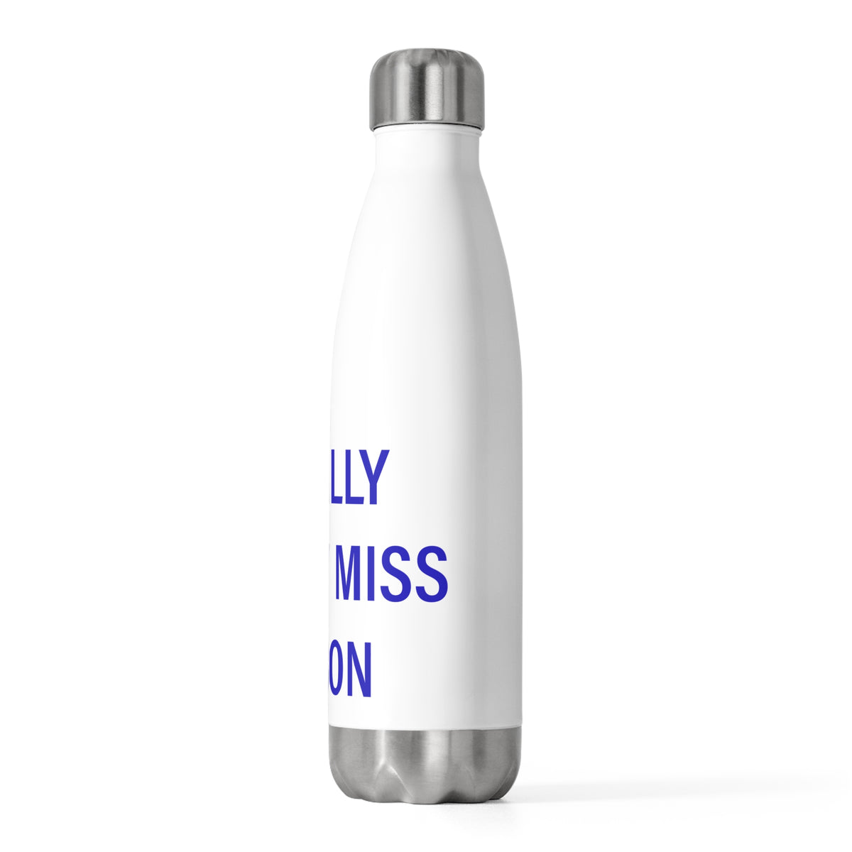 I Really Really Miss Lisbon 20oz Insulated Bottle
