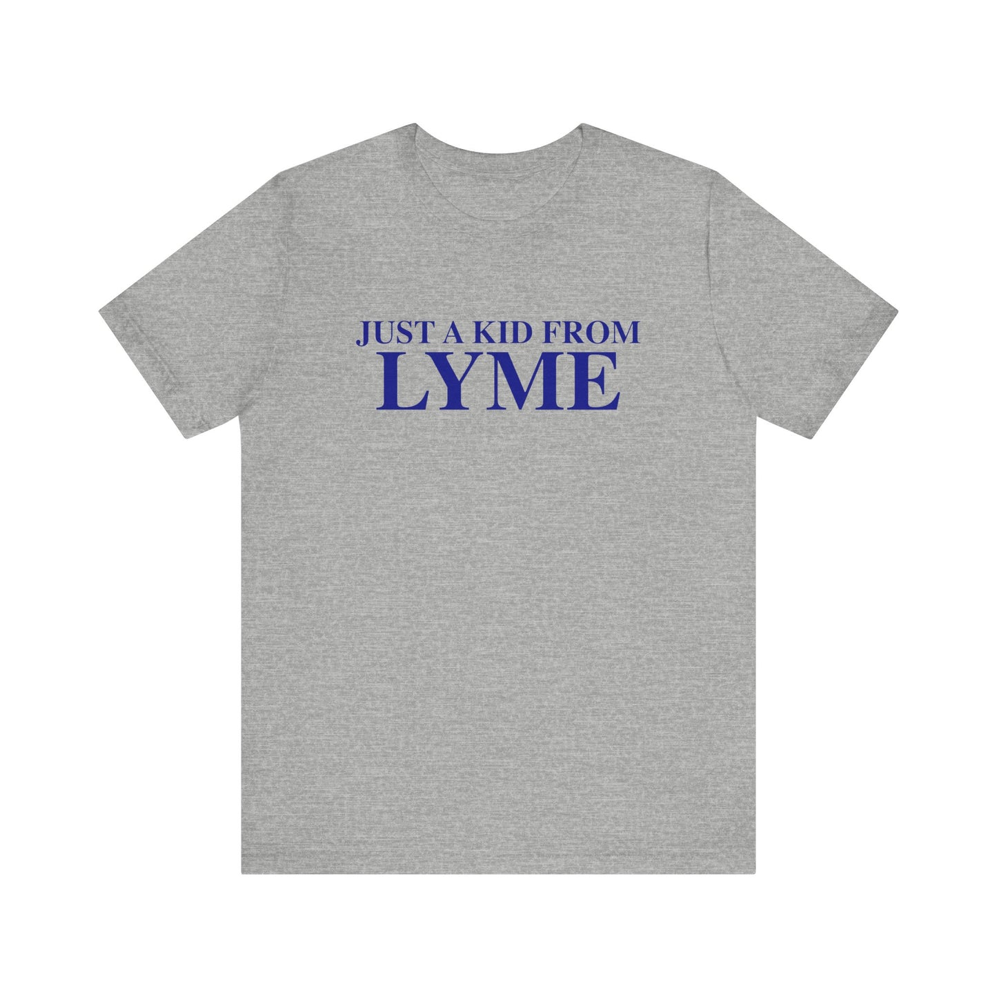 Just a kid from Lyme Unisex Jersey Short Sleeve T-Shirt